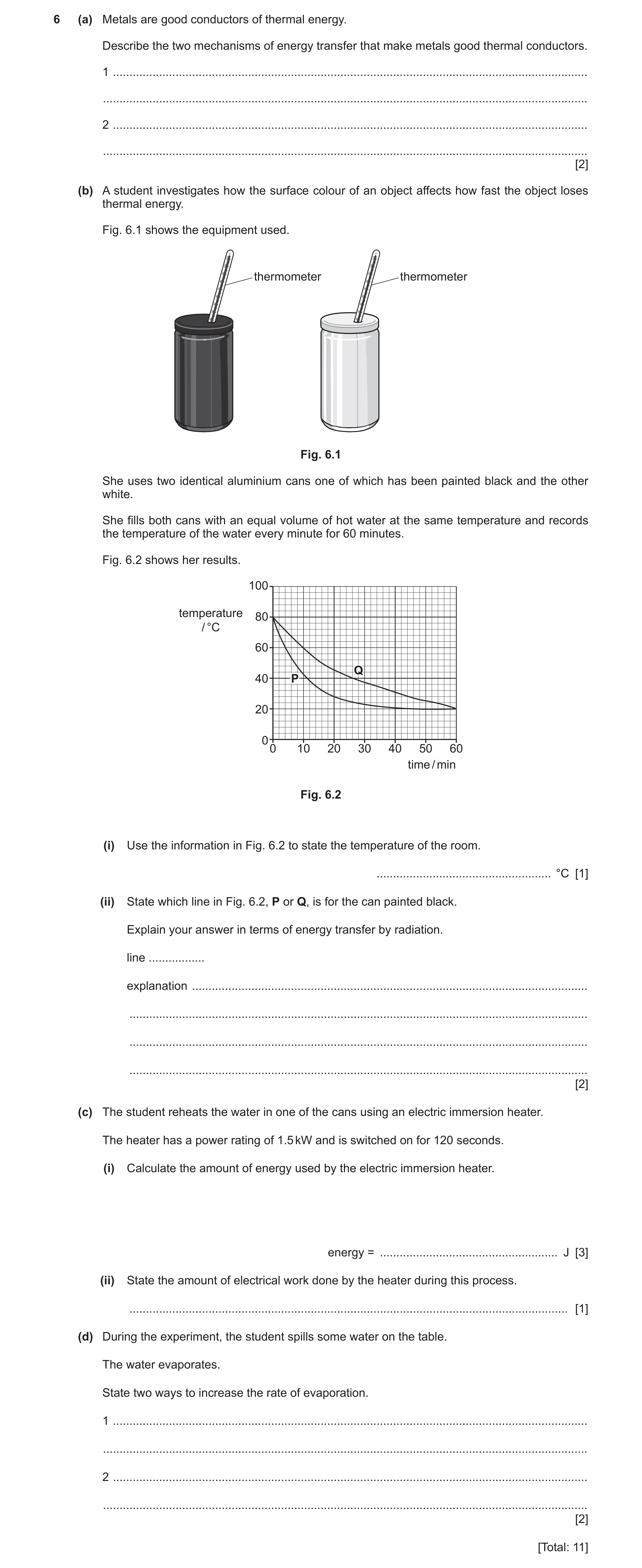 Question 22: (a) Metals are good conductors of thermal energy. Describe the two mechanisms of energy transfer that make metals good thermal conductors. …