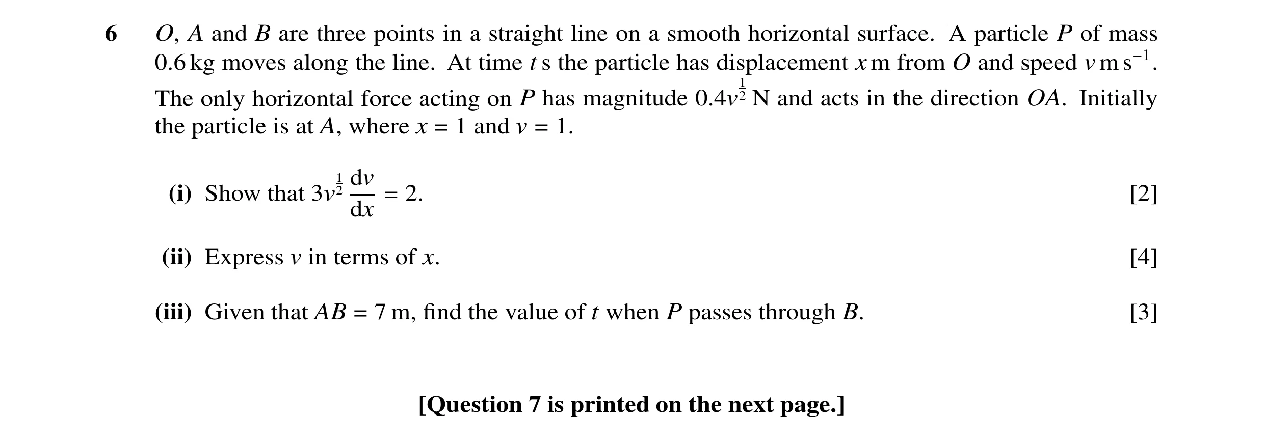 Question 98: O, A and B are three points in a straight line on a smooth horizontal surface. A particle P of mass 0.6 kg moves along the line. At time t …