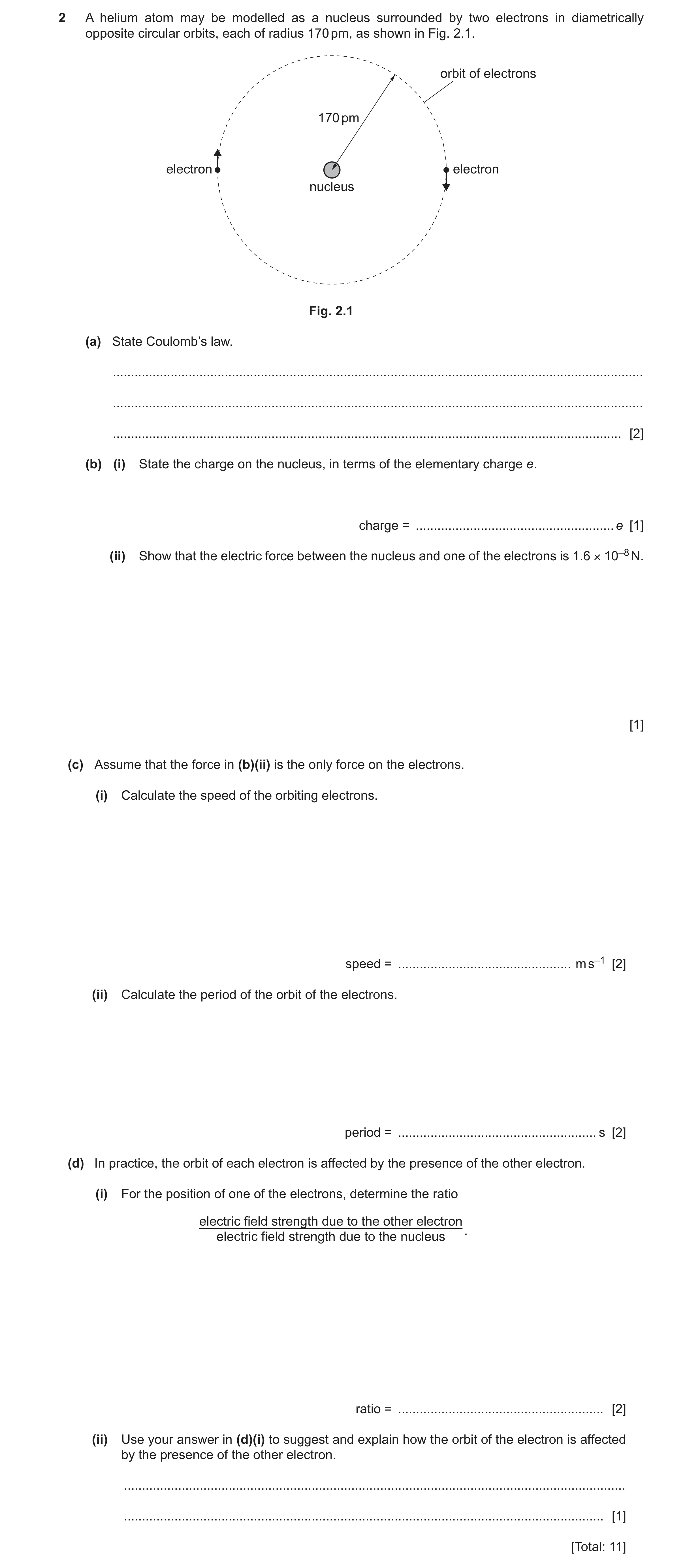 Question 31: A helium atom may be modelled as a nucleus surrounded by two electrons in diametrically opposite circular orbits, each of radius 170 pm, as…