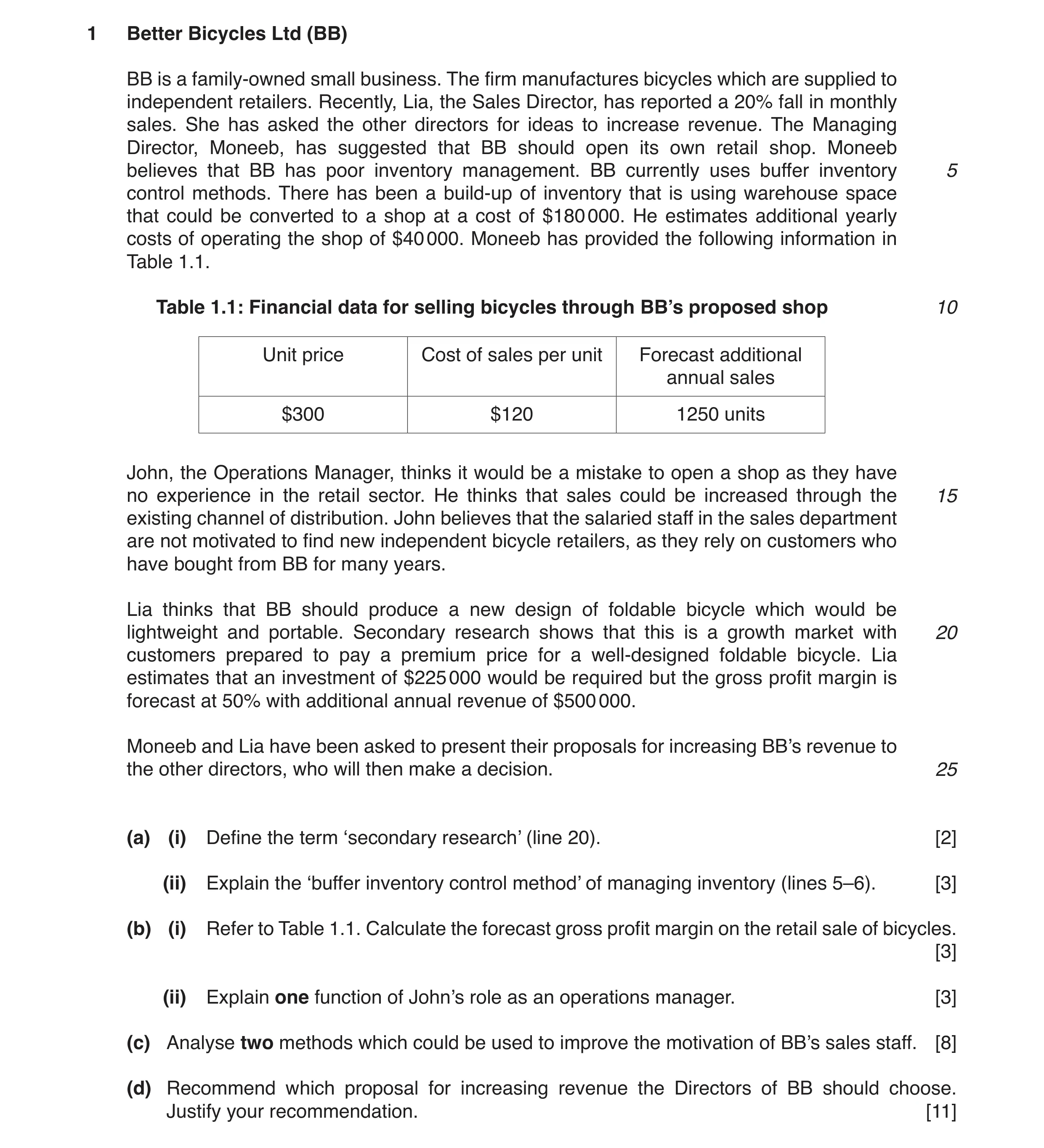 Question 10: Better Bicycles Ltd (BB) BB is a family-owned small business. The firm manufactures bicycles which are supplied to independent retailers. R…