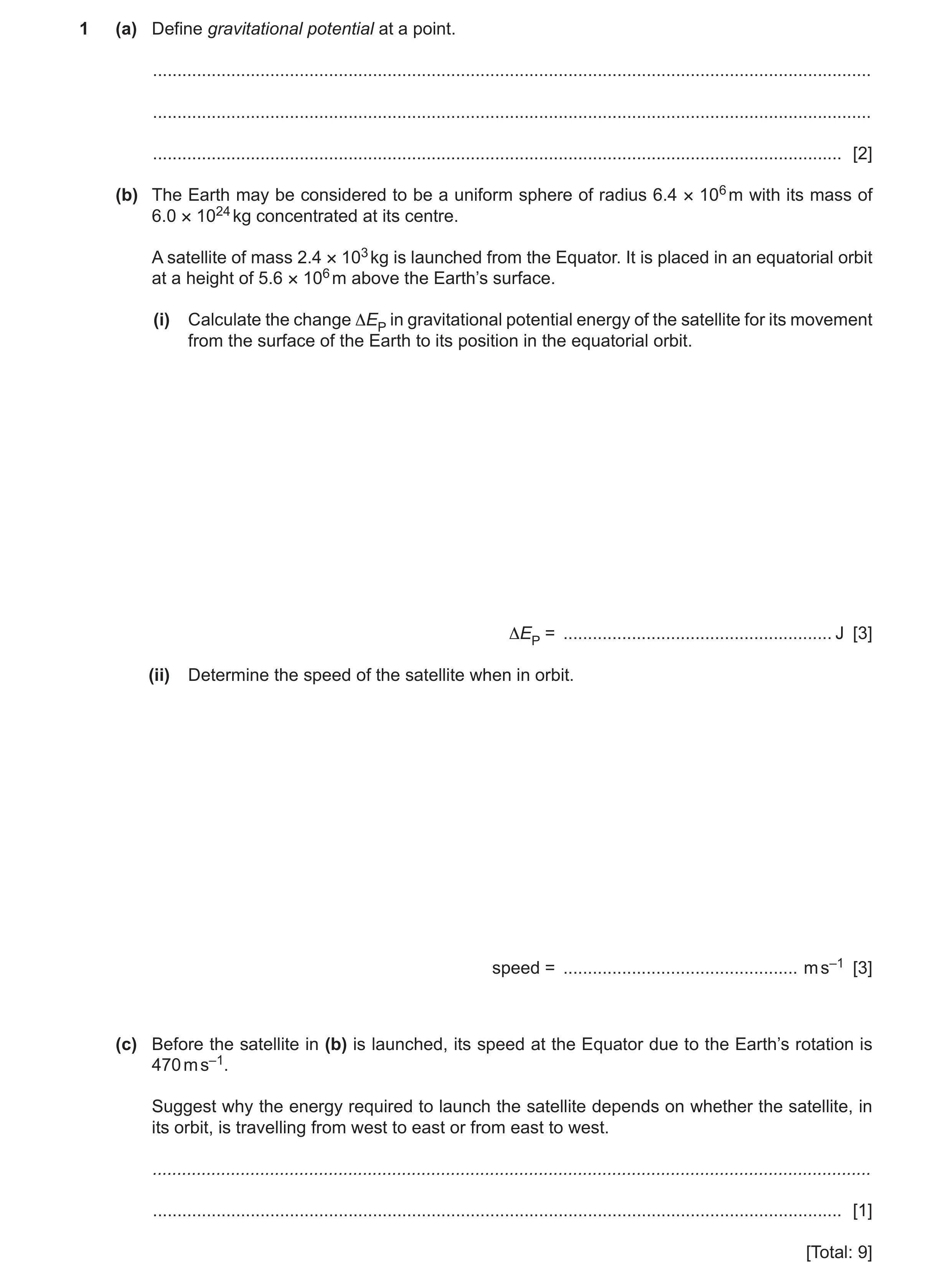 Question 9: (a) Define gravitational potential at a point. ............................................................................................…