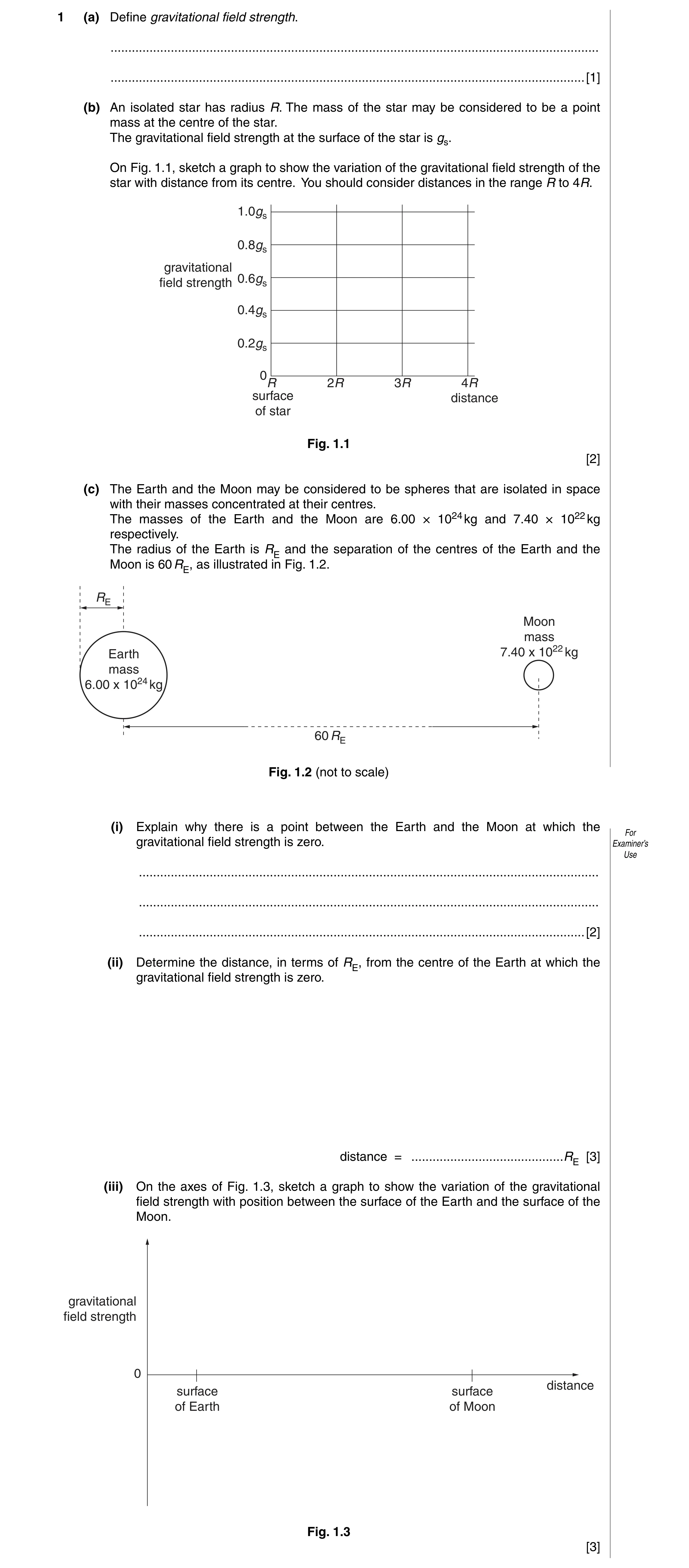 Question 7: (a) Define gravitational field strength. ..................................................................................................…