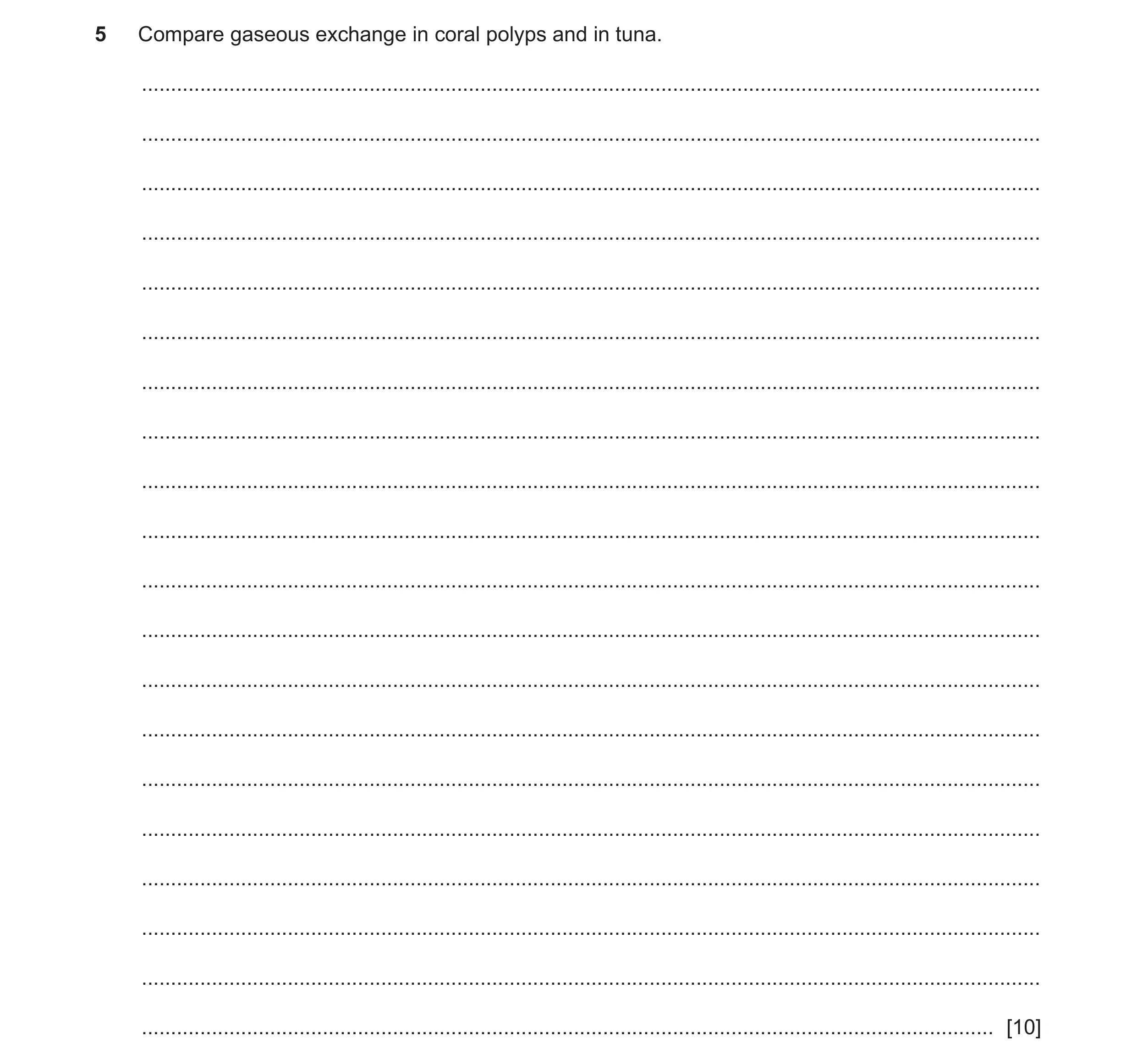 Question 9: Compare gaseous exchange in coral polyps and in tuna. .....................................................................................…