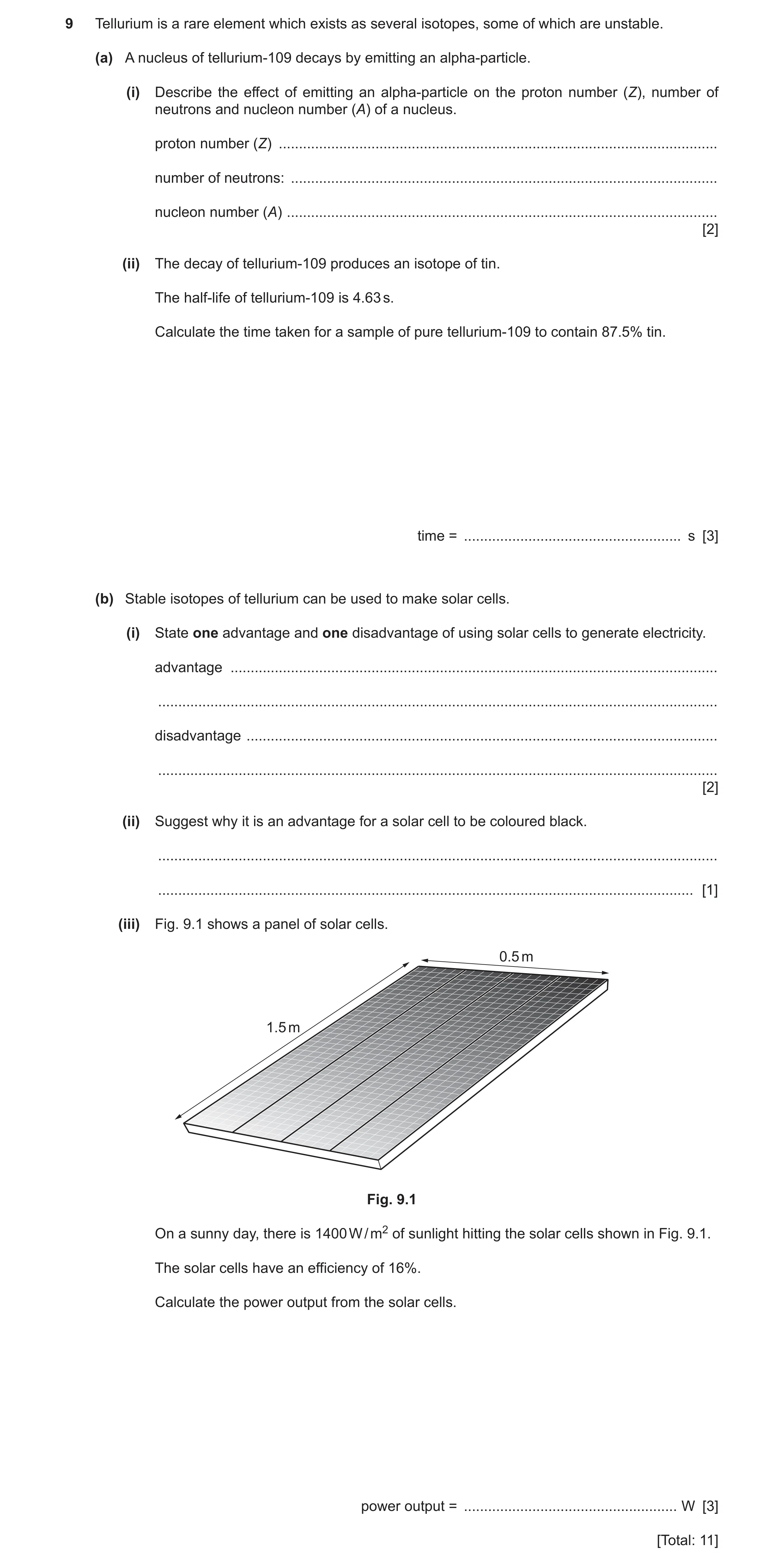 Question 43: Tellurium is a rare element which exists as several isotopes, some of which are unstable. (a) A nucleus of tellurium-109 decays by emitting…