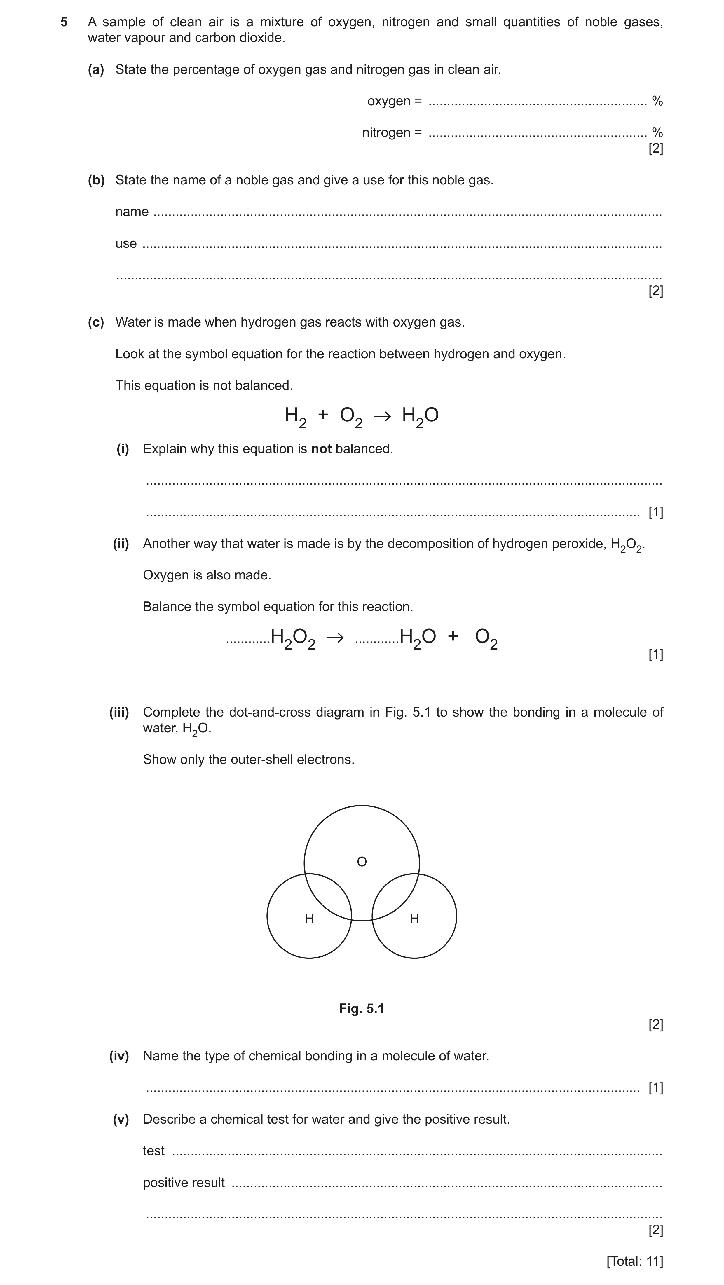 Question 19: A sample of clean air is a mixture of oxygen, nitrogen and small quantities of noble gases, water vapour and carbon dioxide. (a) State the …