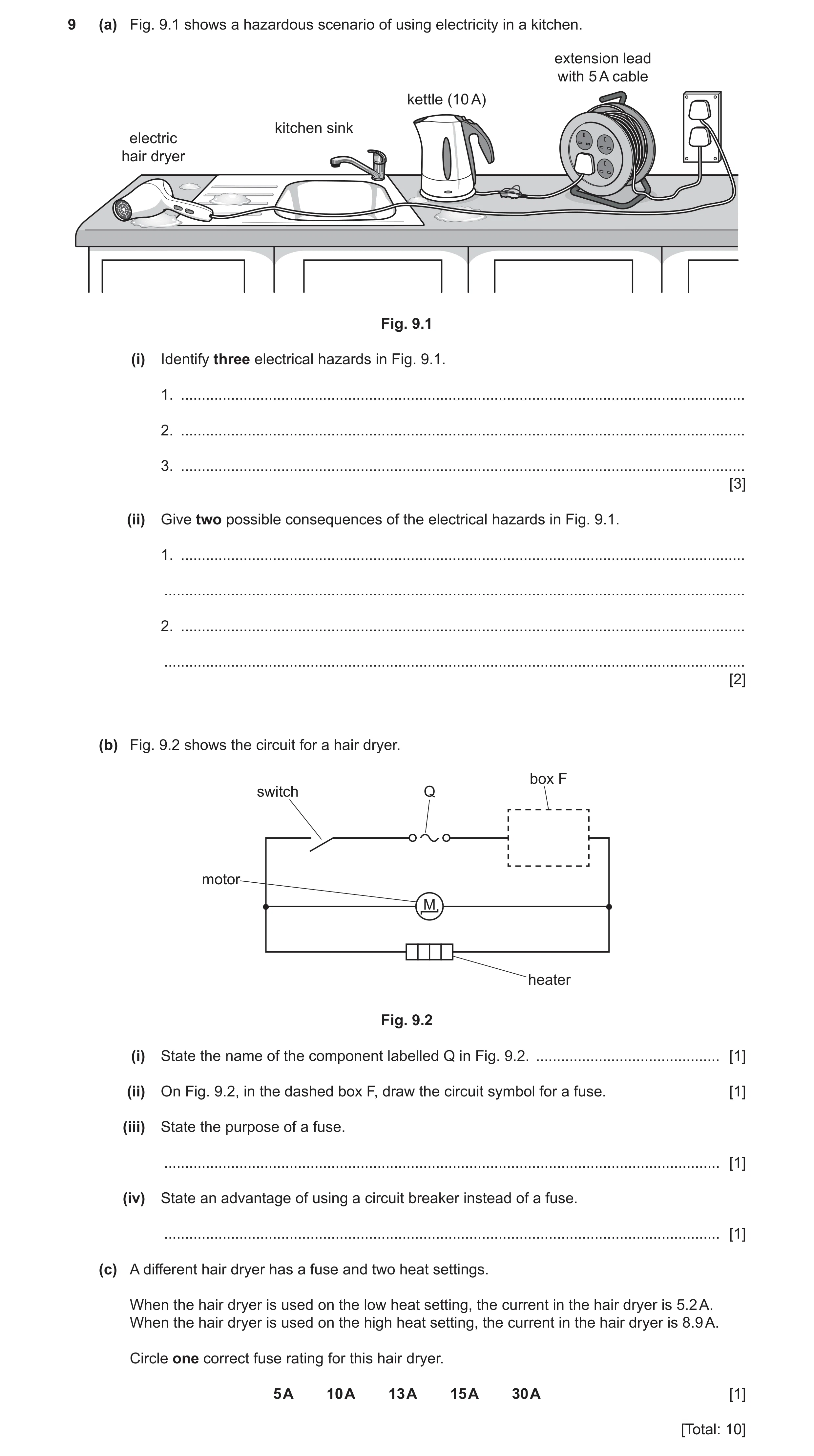 Question 14: (a) Fig. 9.1 shows a hazardous scenario of using electricity in a kitchen. extension lead with 5 A cable kettle (10 A) kitchen sink electri…