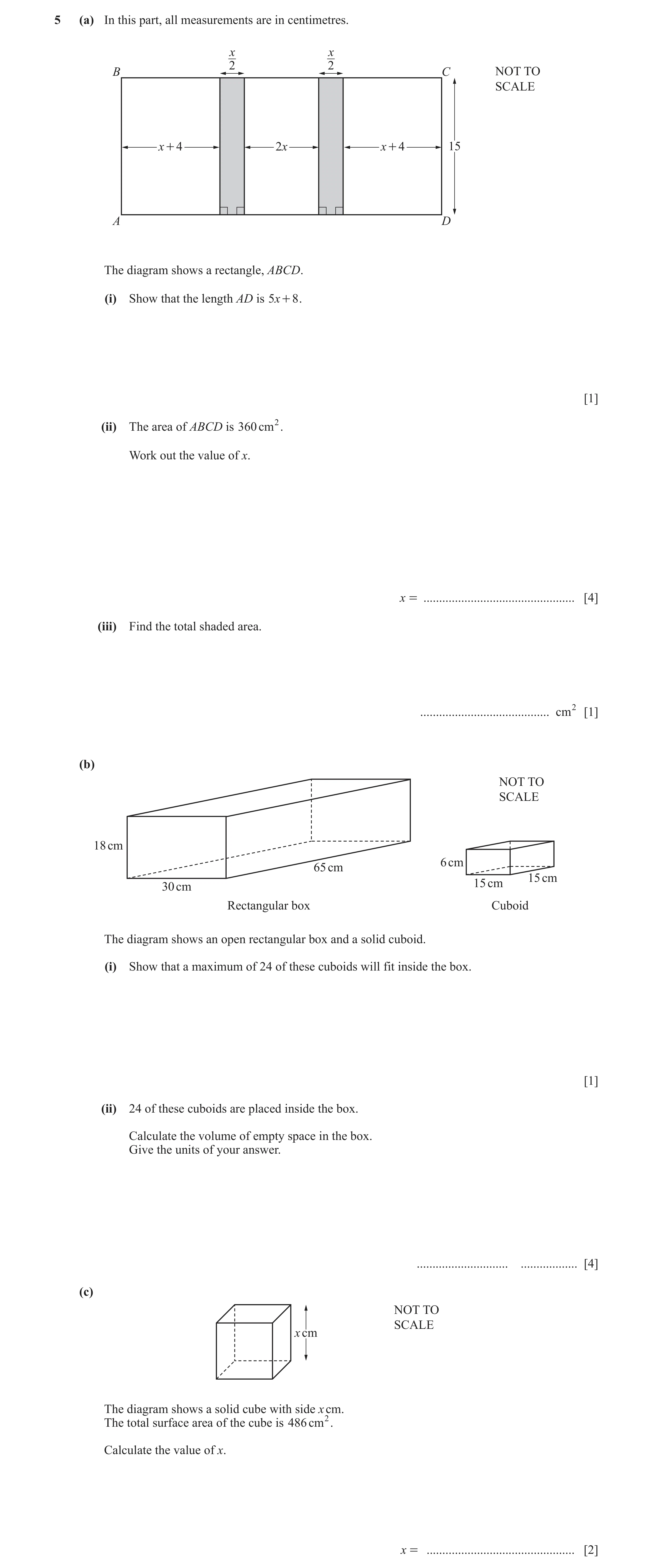 Question 96: (a) In this part, all measurements are in centimetres. x x 2 2 B C NOT TO SCALE x + 4 2x x + 4 15 A D The diagram shows a rectangle, ABCD. …