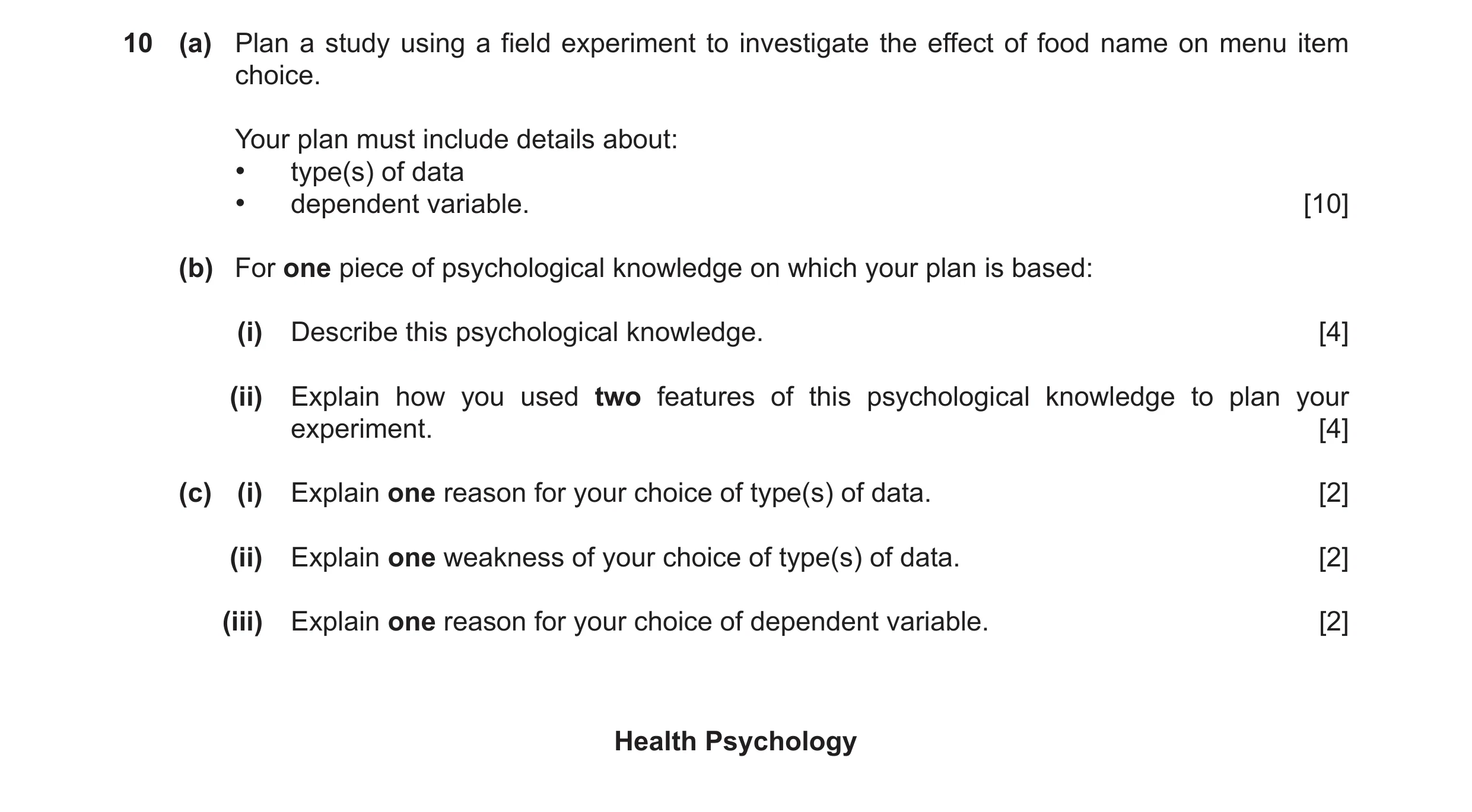Question 72: (a) Plan a study using a field experiment to investigate the effect of food name on menu item choice. Your plan must include details about:…