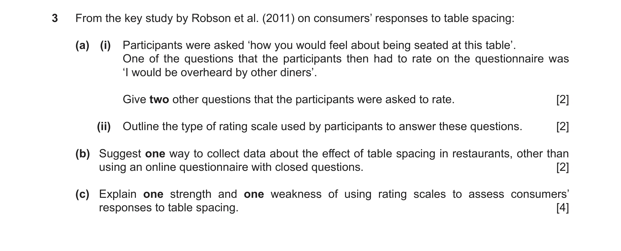 Question 71: From the key study by Robson et al. (2011) on consumers’ responses to table spacing: (a) (i) Participants were asked ‘how you would feel ab…