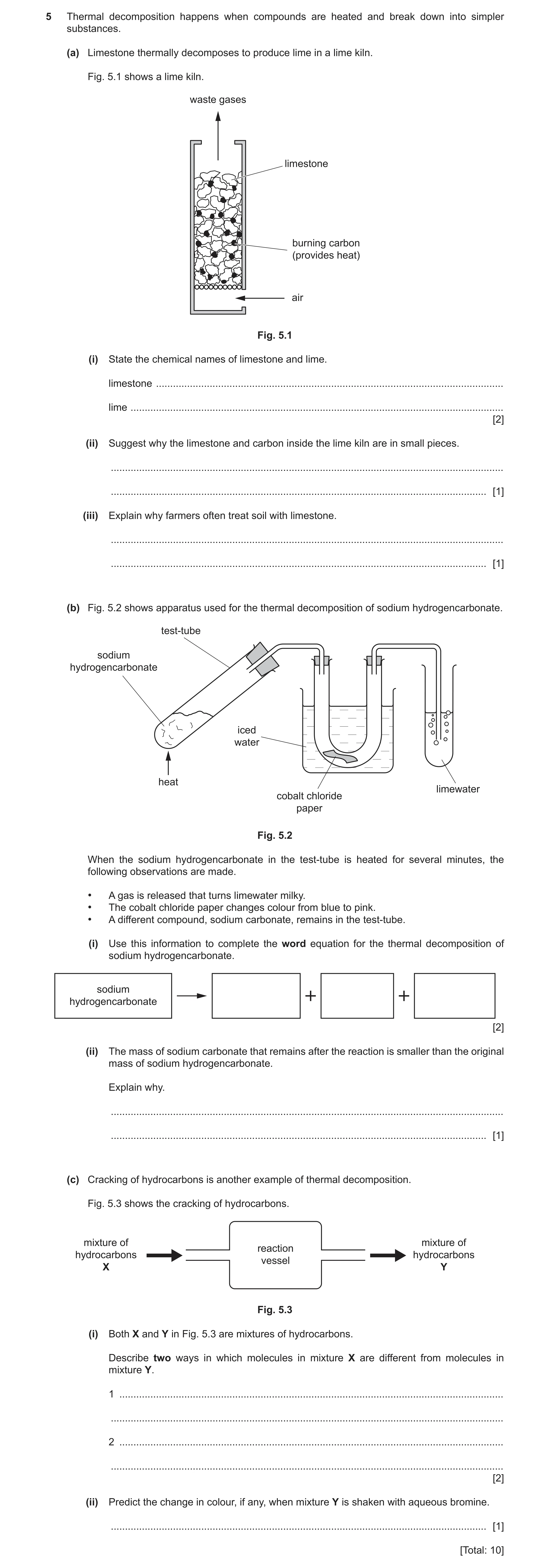 Question 18: Thermal decomposition happens when compounds are heated and break down into simpler substances. (a) Limestone thermally decomposes to produ…