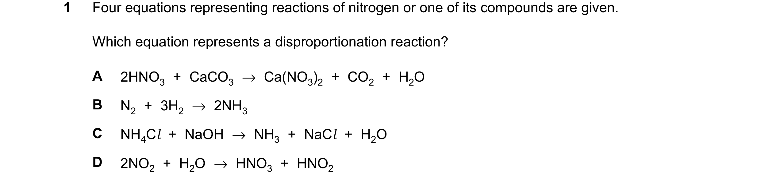 Question 291: Four equations representing reactions of nitrogen or one of its compounds are given. Which equation represents a disproportionation reactio…