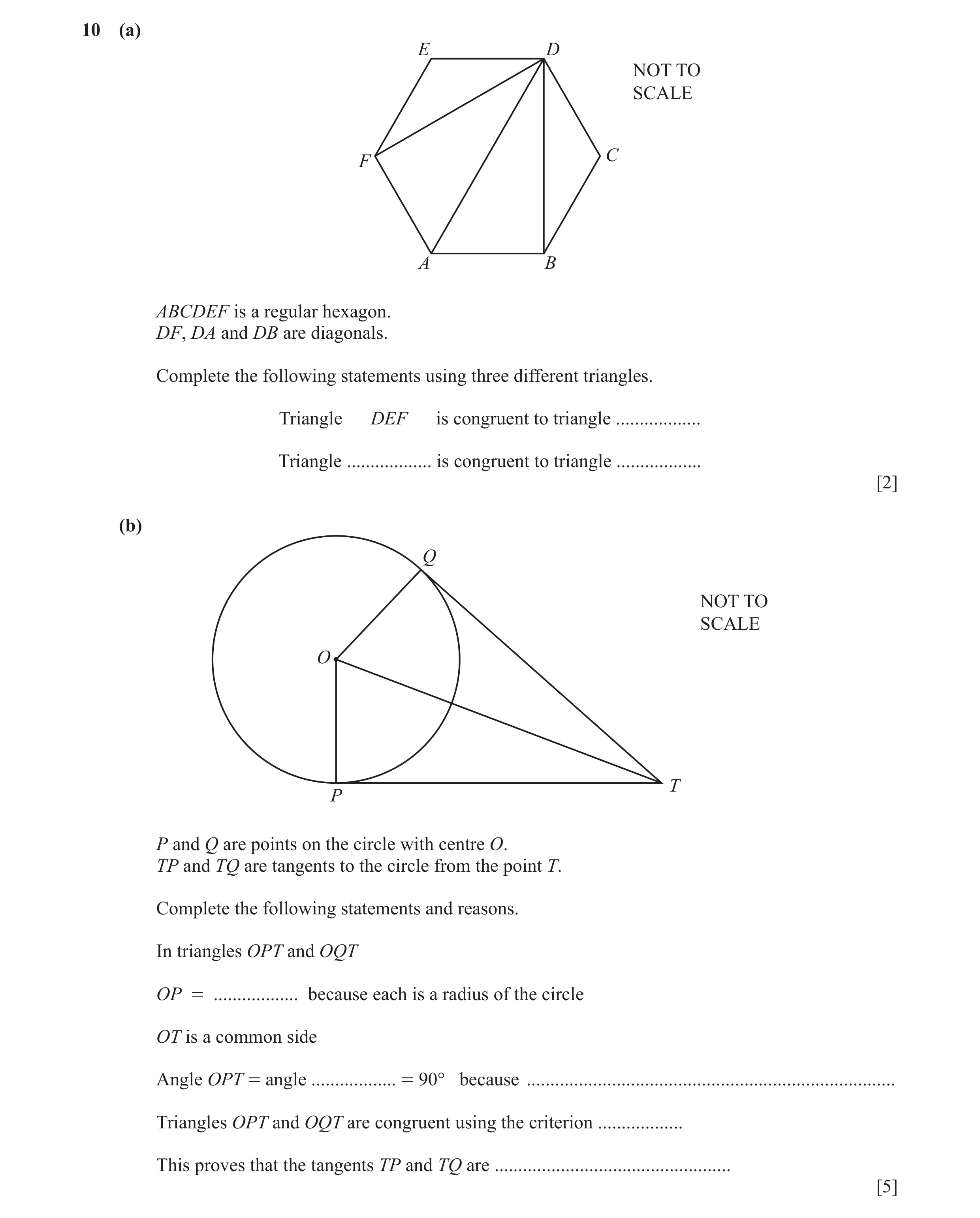 Question 32: (a) E D NOT TO SCALE C F A B ABCDEF is a regular hexagon. DF, DA and DB are diagonals. Complete the following statements using three differ…