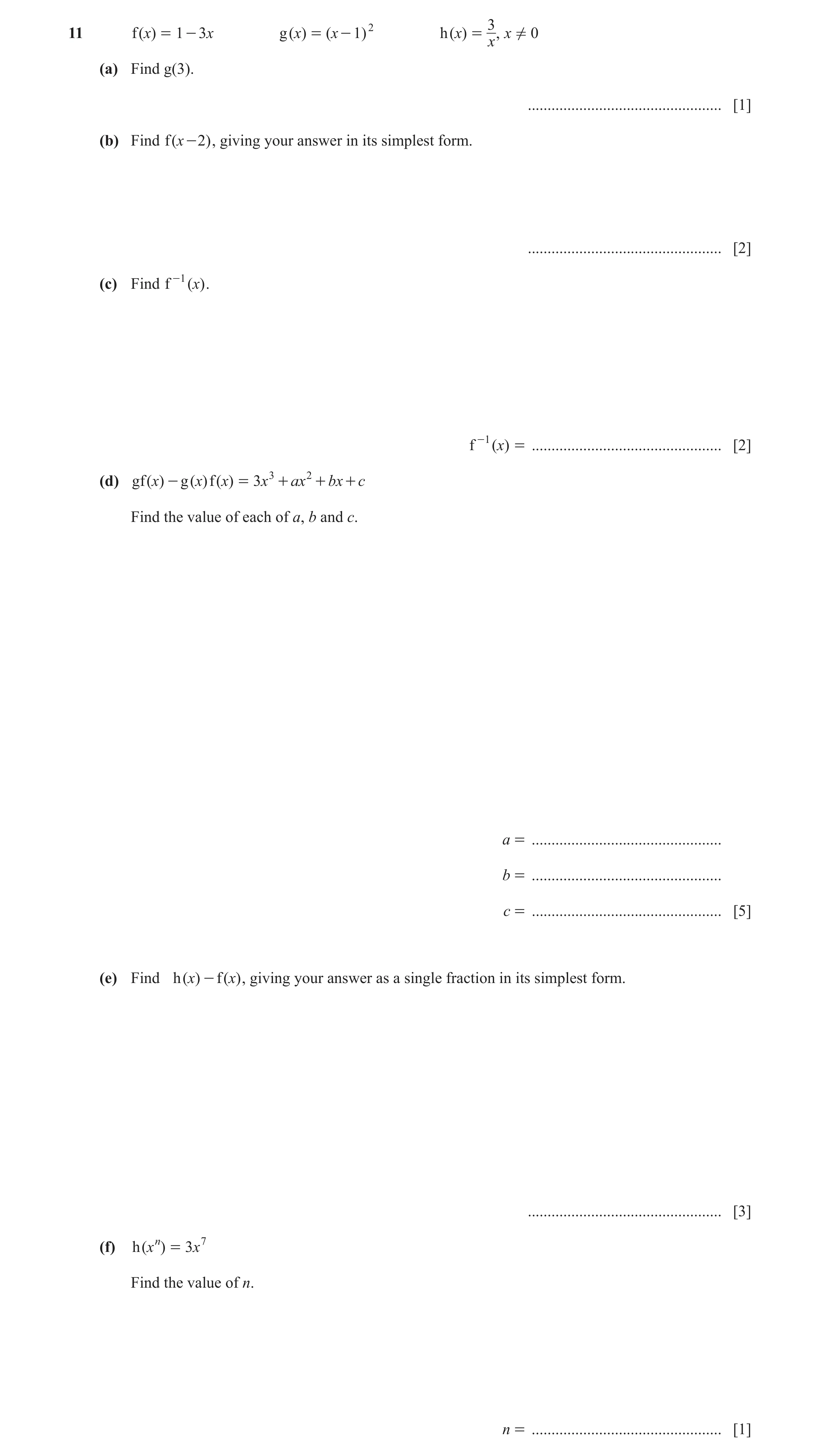 Question 28: f ( )x = 1 - 3 x g ( x) = ( x - 1) 2 h ( x) = , x ! 0 x (a) Find g(3). ................................................. [1] (b) Find f ( x…