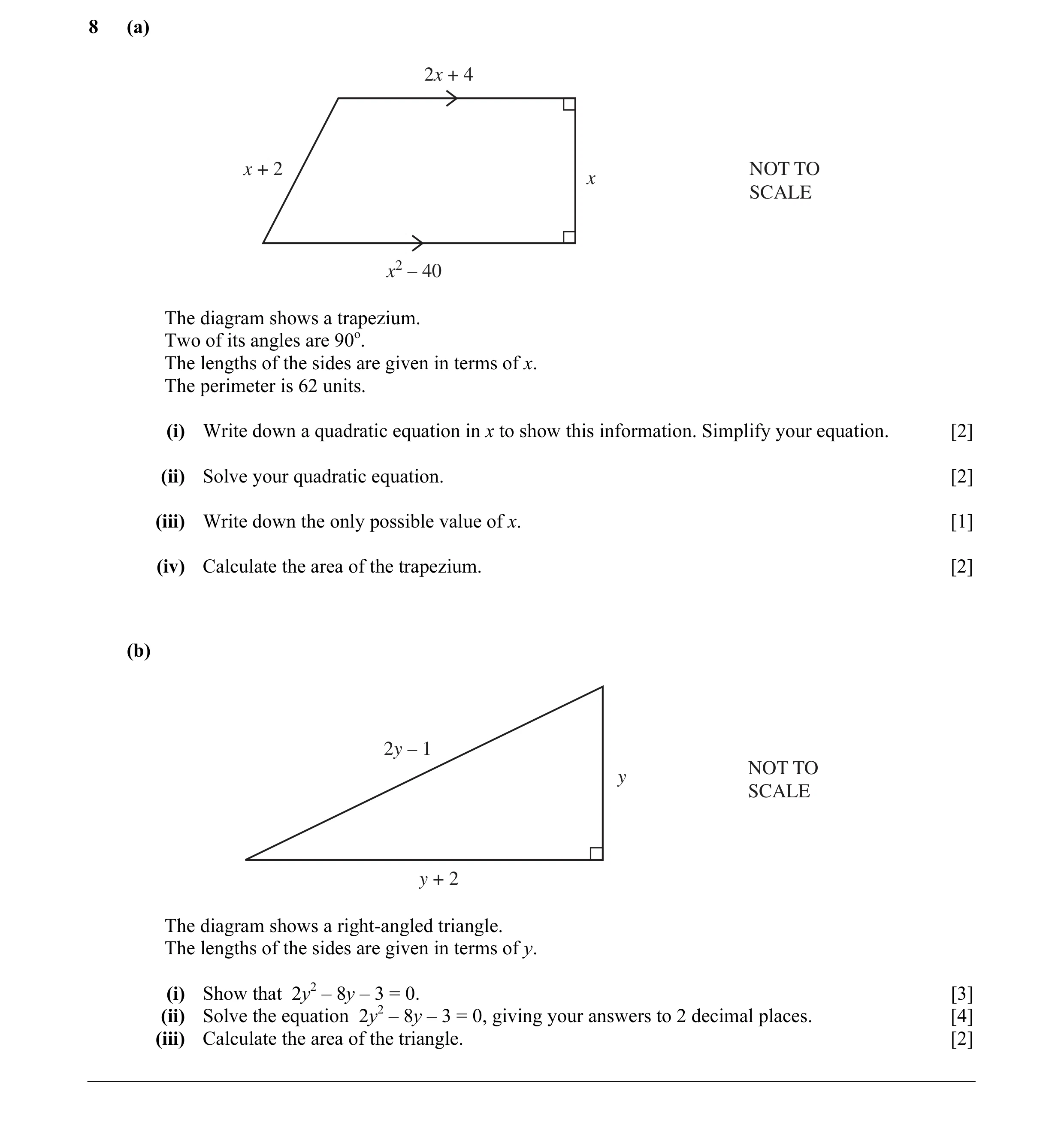 Question 3: (a) 2x + 4 x + 2 NOT TO x SCALE x2 – 40 The diagram shows a trapezium. Two of its angles are 90o. The lengths of the sides are given in ter…