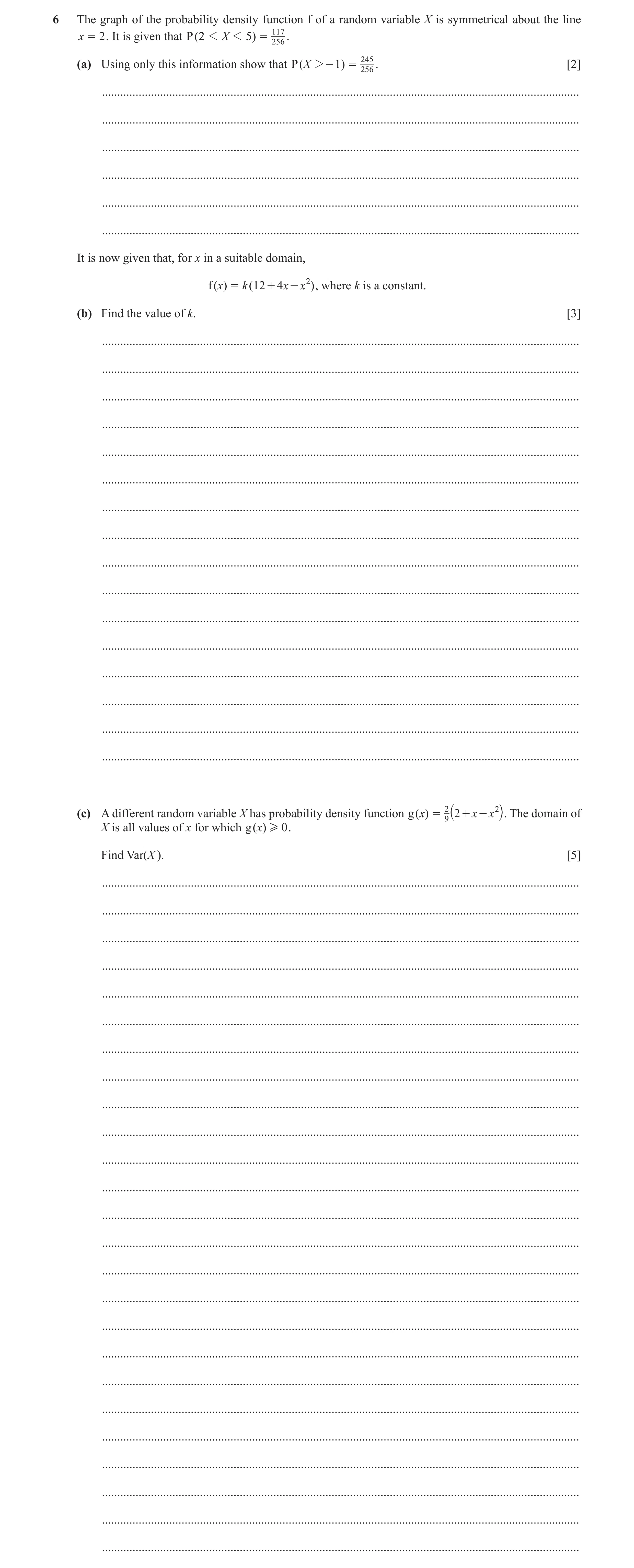 Question 79: The graph of the probability density function f of a random variable X is symmetrical about the line x = 2 . It is given that P ( 2 1 X 1 5…
