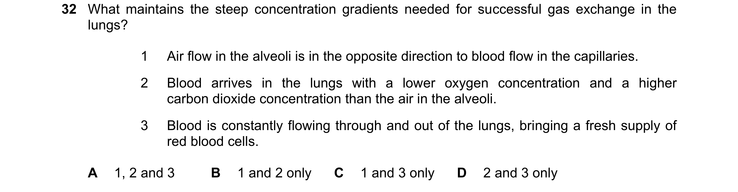 Question 245: What maintains the steep concentration gradients needed for successful gas exchange in the lungs? 1 Air flow in the alveoli is in the oppos…