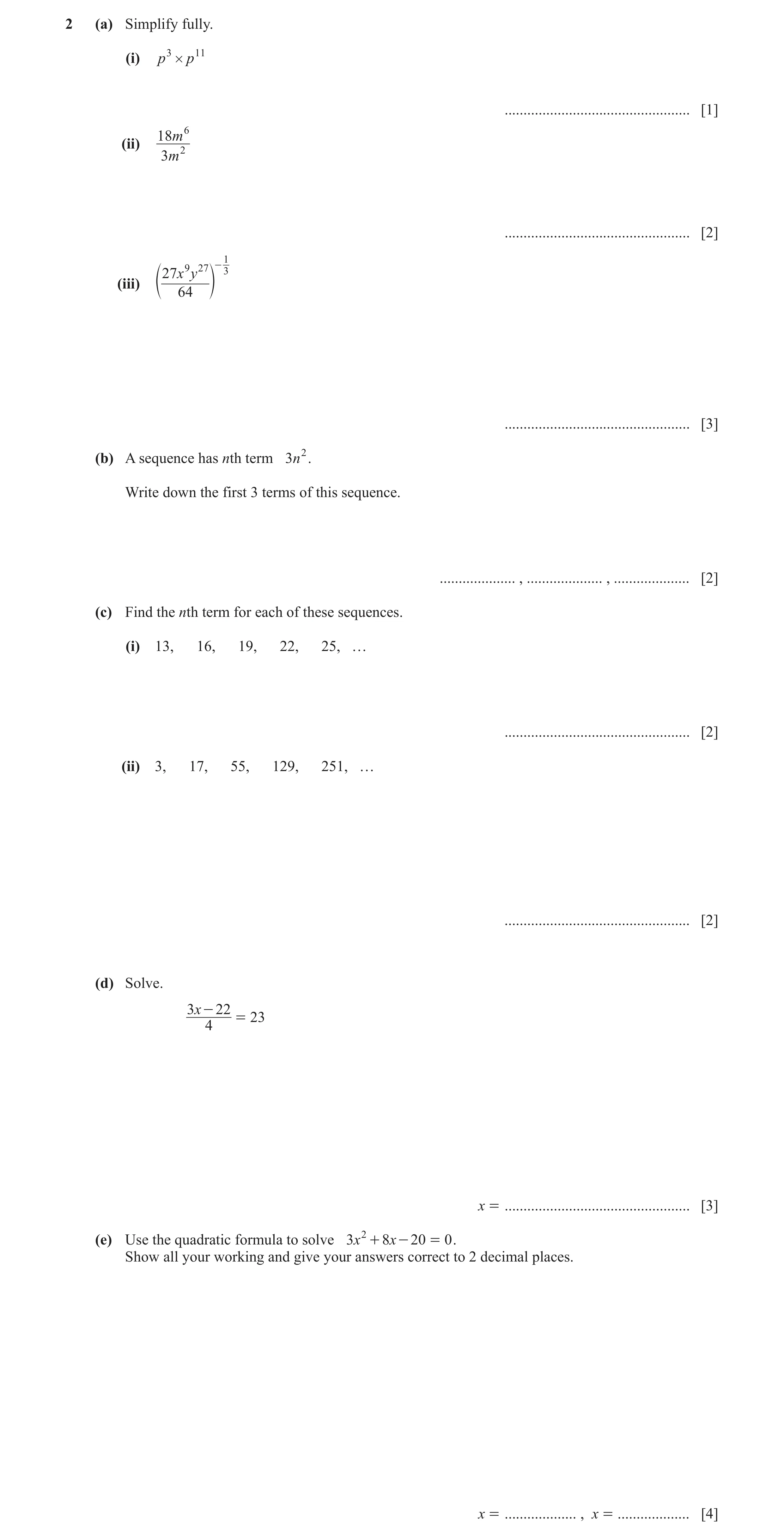 Question 15: (a) Simplify fully. (i) p 3 # p 11 ................................................. [1] 18 m 6 (ii) 2 3m .................................…