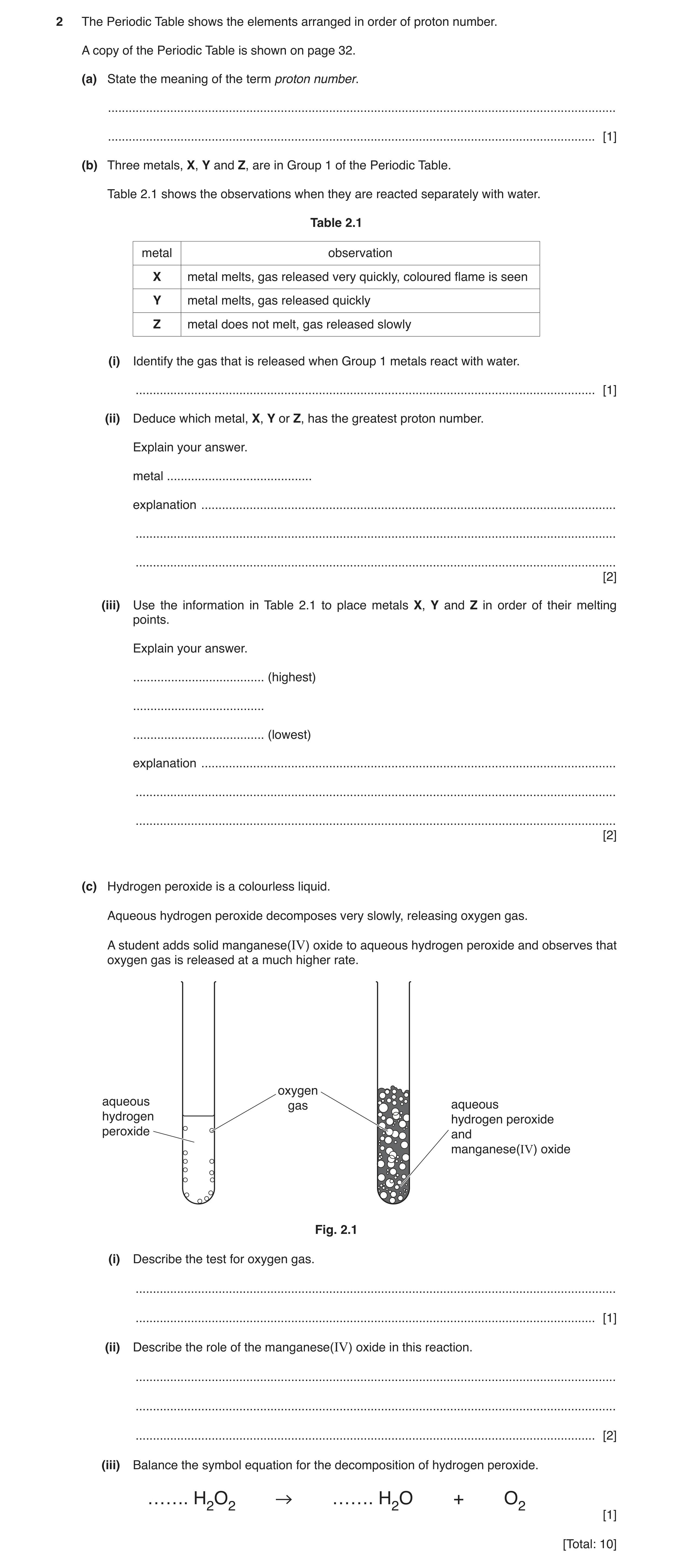 Question 13: The Periodic Table shows the elements arranged in order of proton number. A copy of the Periodic Table is shown on page 32. (a) State the m…