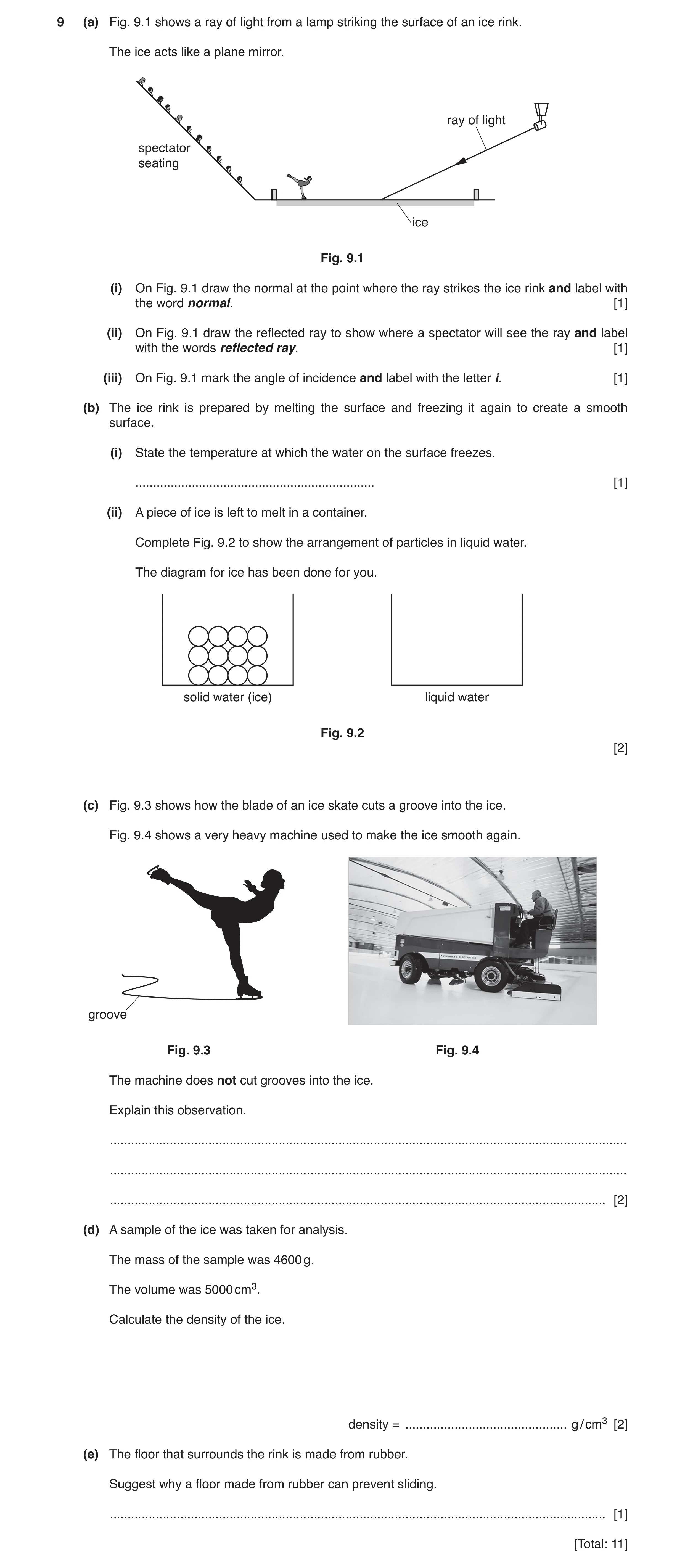 Question 14: (a) Fig. 9.1 shows a ray of light from a lamp striking the surface of an ice rink. The ice acts like a plane mirror. ray of light spectator…
