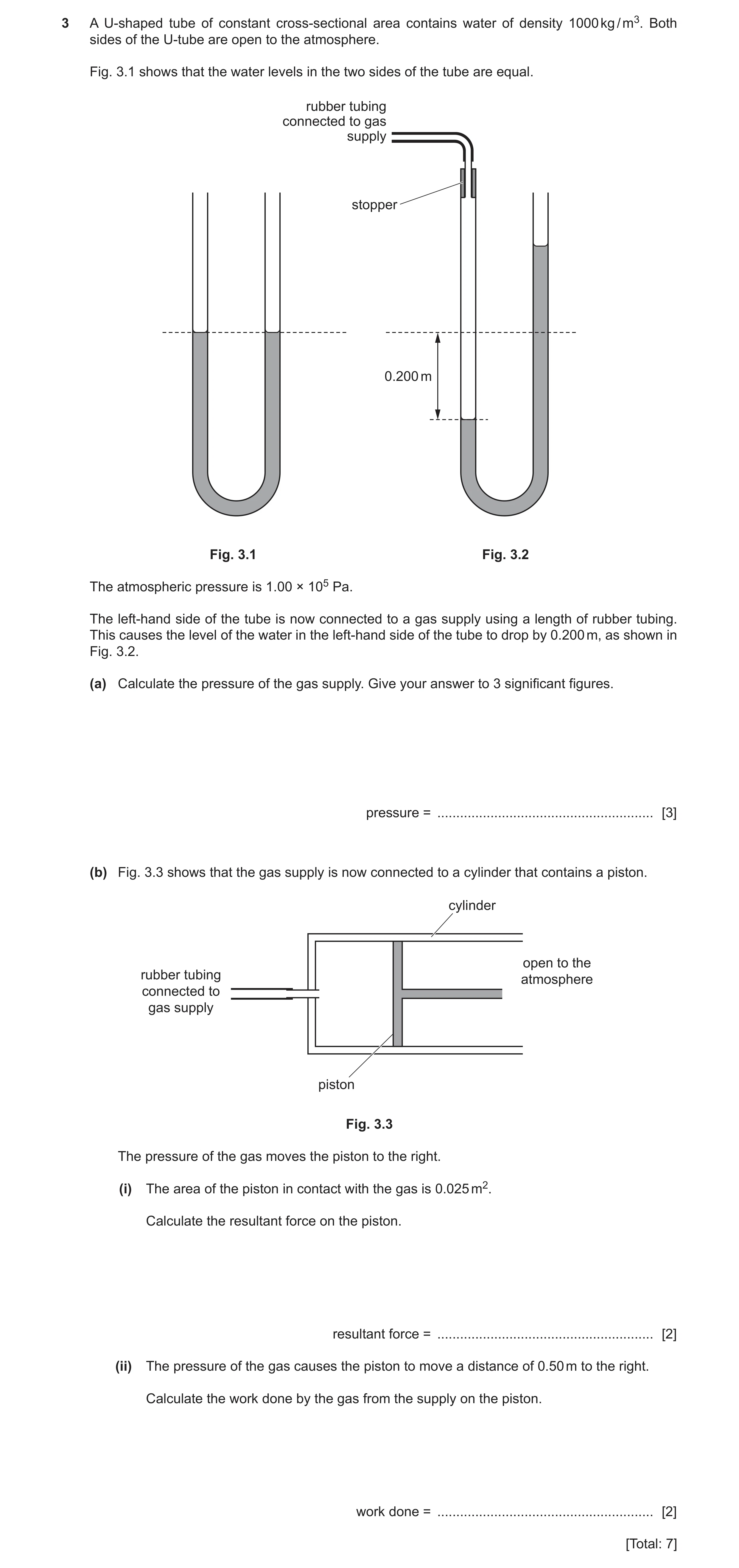 Question 26: A U-shaped tube of constant cross-sectional area contains water of density 1000 kg / m3. Both sides of the U-tube are open to the atmospher…