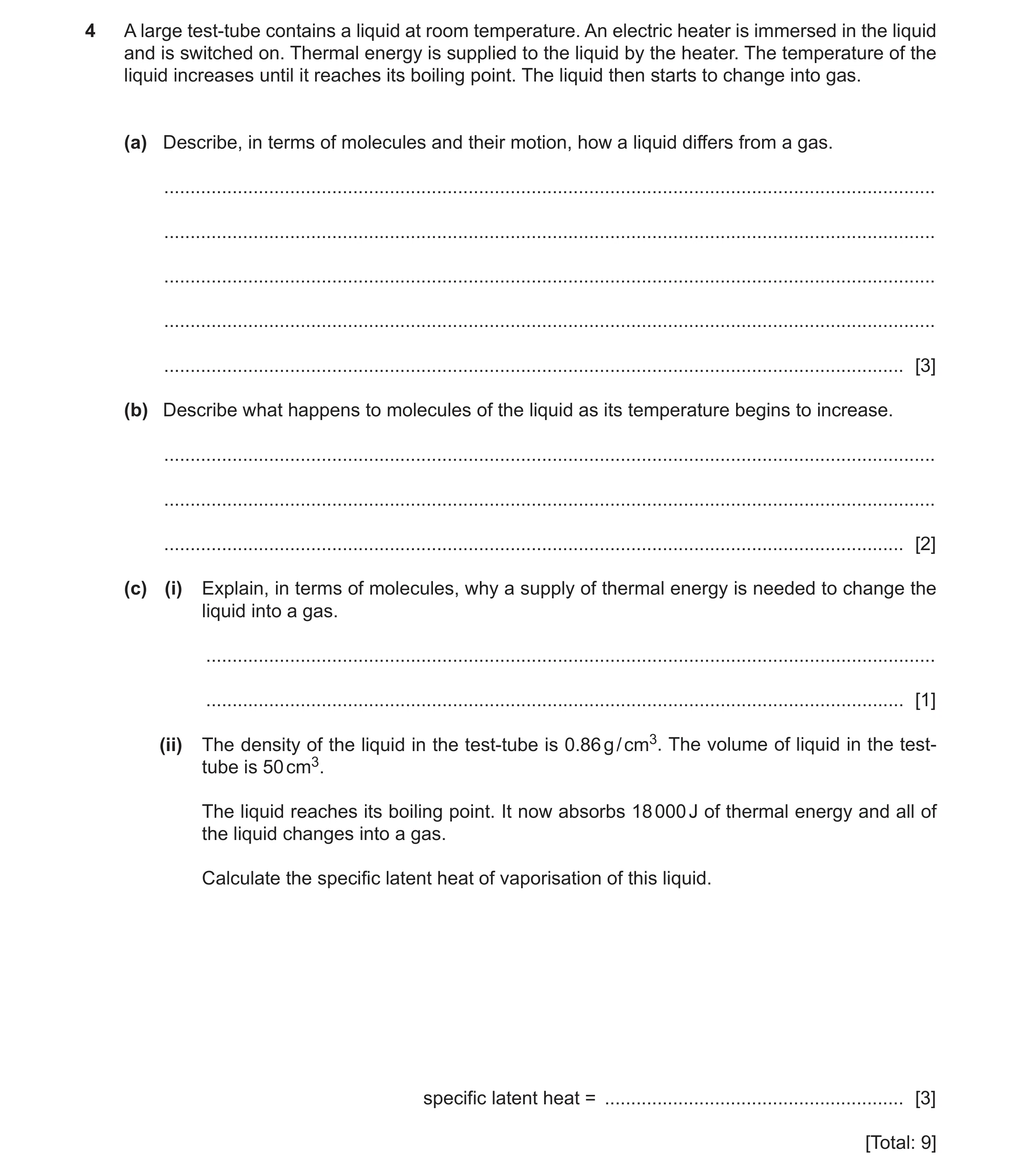 Question 22: A large test-tube contains a liquid at room temperature. An electric heater is immersed in the liquid and is switched on. Thermal energy is…