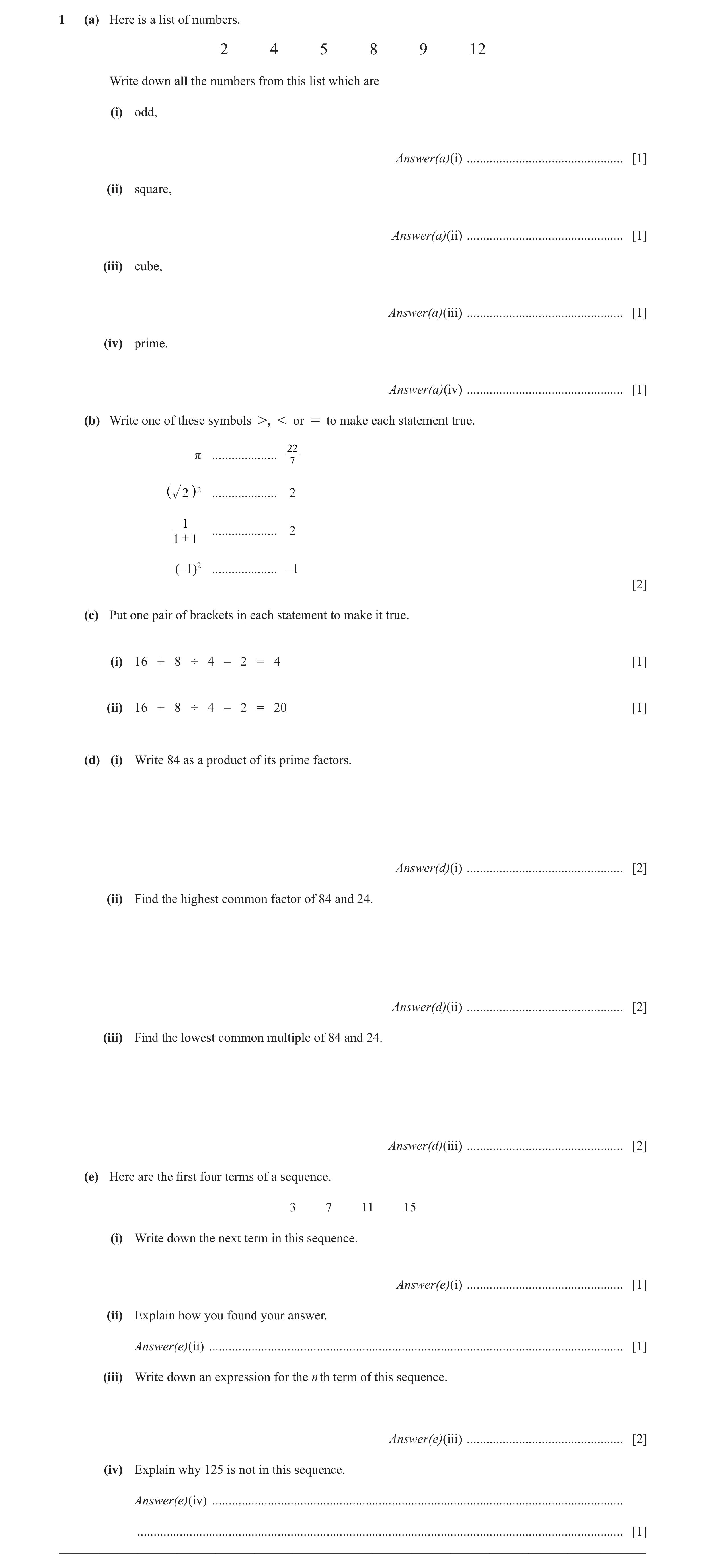 Question 26: (a) Here is a list of numbers. 2 4 5 8 9 12 Write down all the numbers from this list which are (i) odd, Answer(a)(i) .....................…