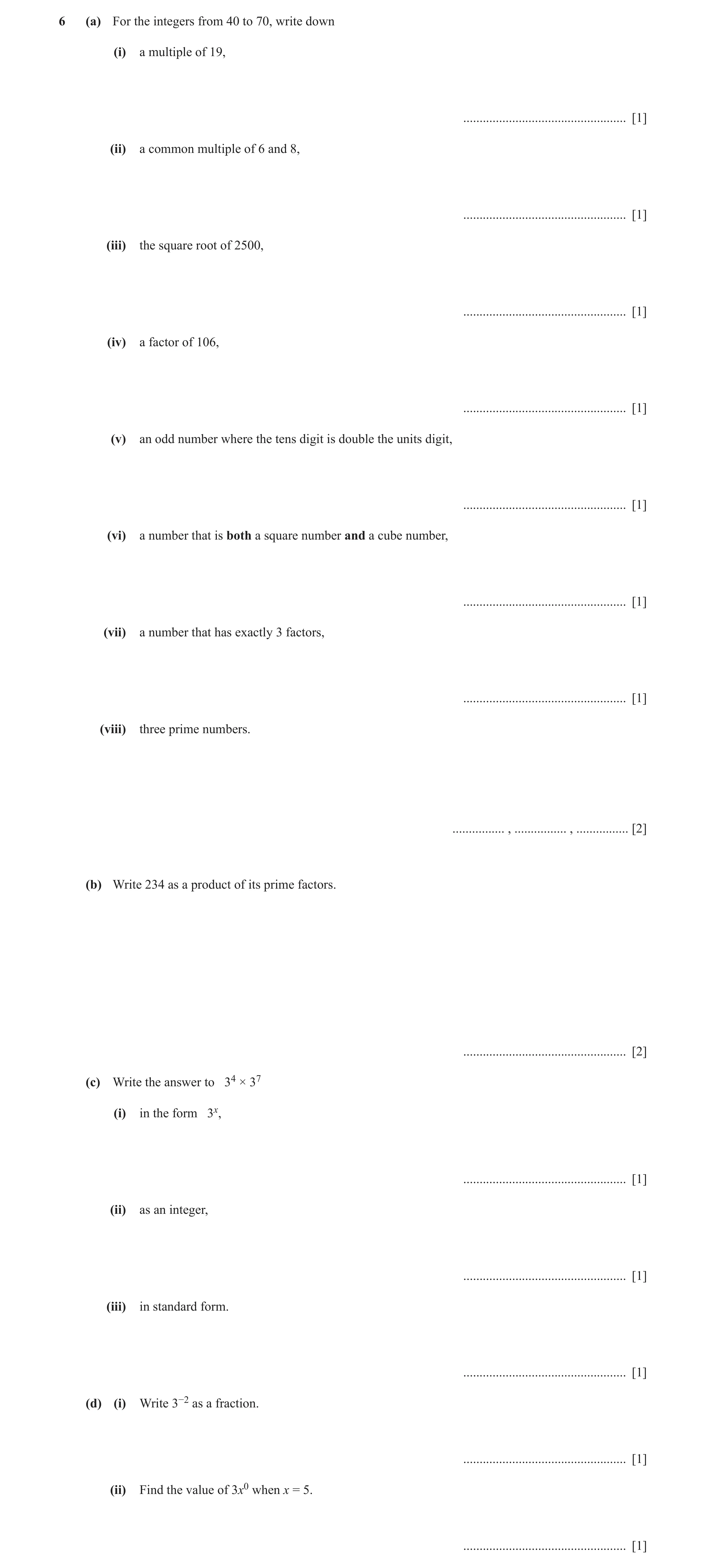 Question 39: (a) For the integers from 40 to 70, write down (i) a multiple of 19, .................................................. [1] (ii) a common m…