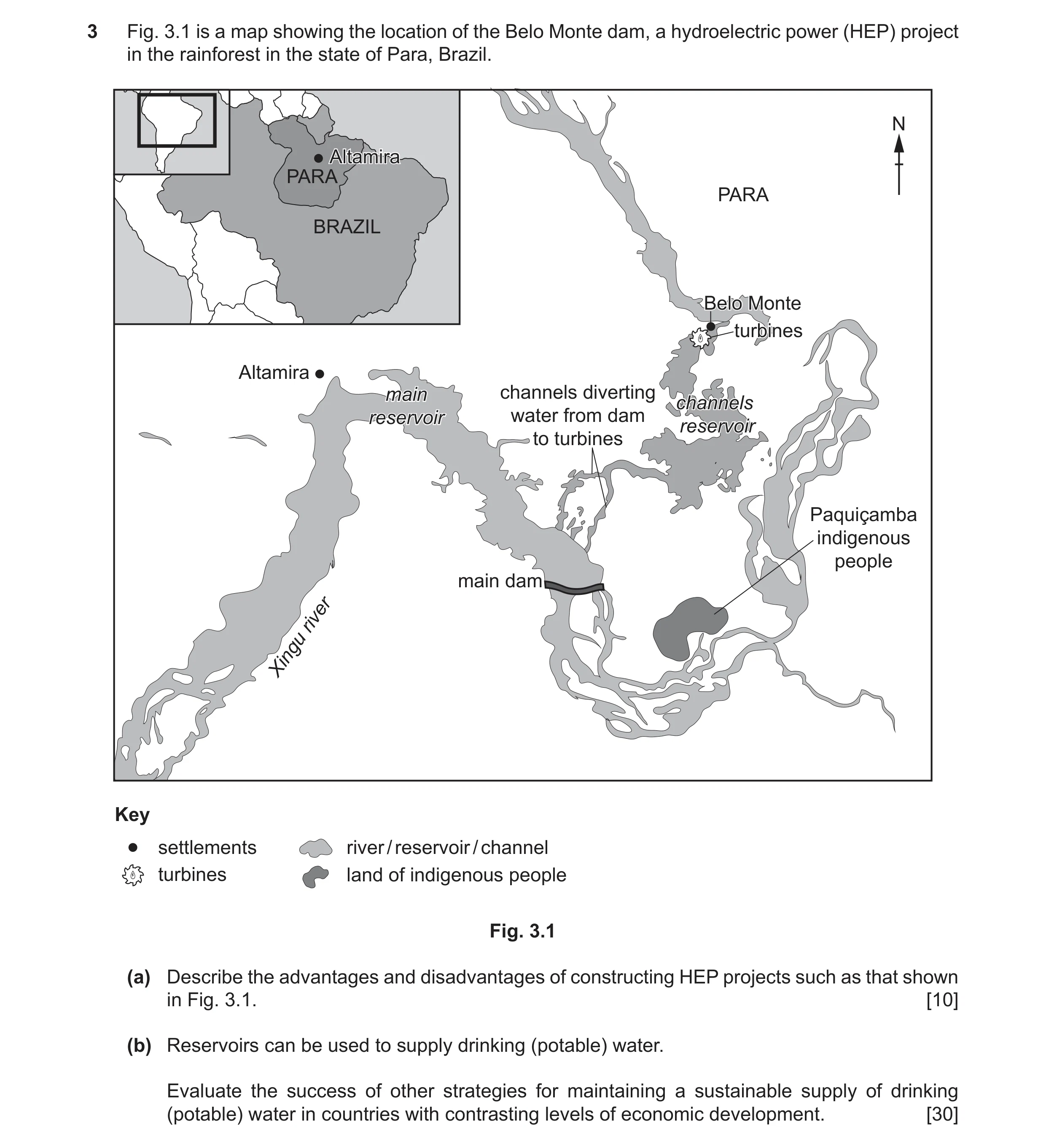 Question 5: Fig. 3.1 is a map showing the location of the Belo Monte dam, a hydroelectric power (HEP) project in the rainforest in the state of Para, B…