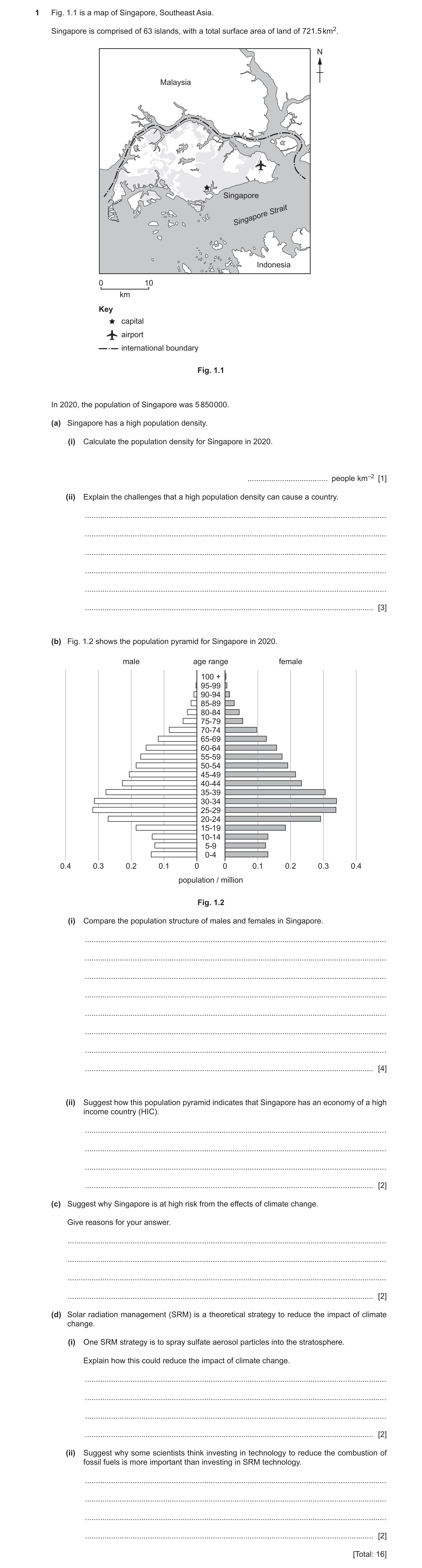 Question 14: Fig. 1.1 is a map of Singapore, Southeast Asia. Singapore is comprised of 63 islands, with a total surface area of land of 721.5 km2. N Mal…