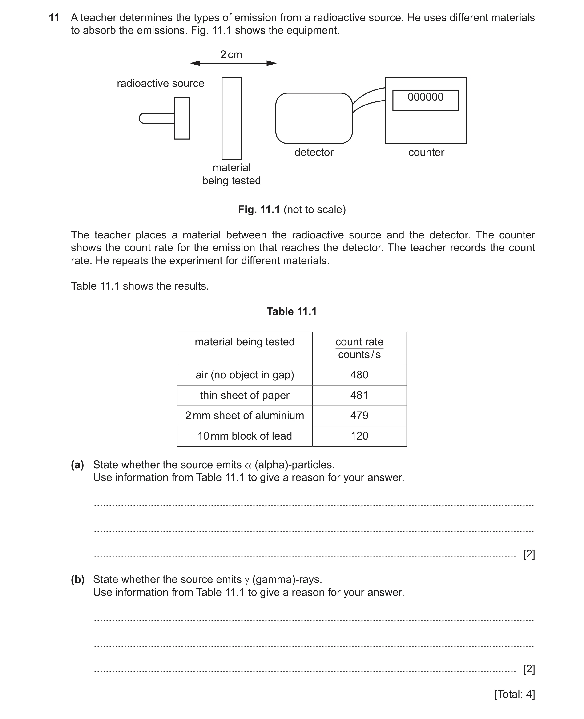 Question 72: A teacher determines the types of emission from a radioactive source. He uses different materials to absorb the emissions. Fig. 11.1 shows …