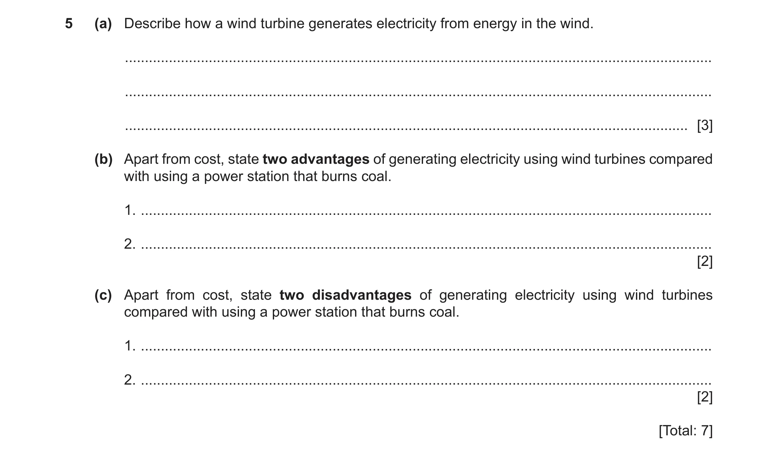Question 39: (a) Describe how a wind turbine generates electricity from energy in the wind. ............................................................…