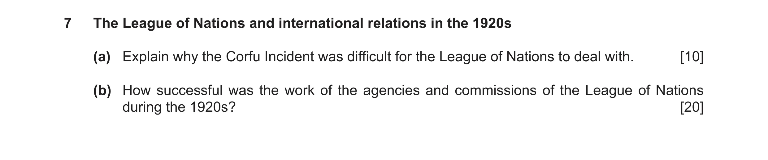 Question 9: The League of Nations and international relations in the 1920s (a) Explain why the Corfu Incident was difficult for the League of Nations t…