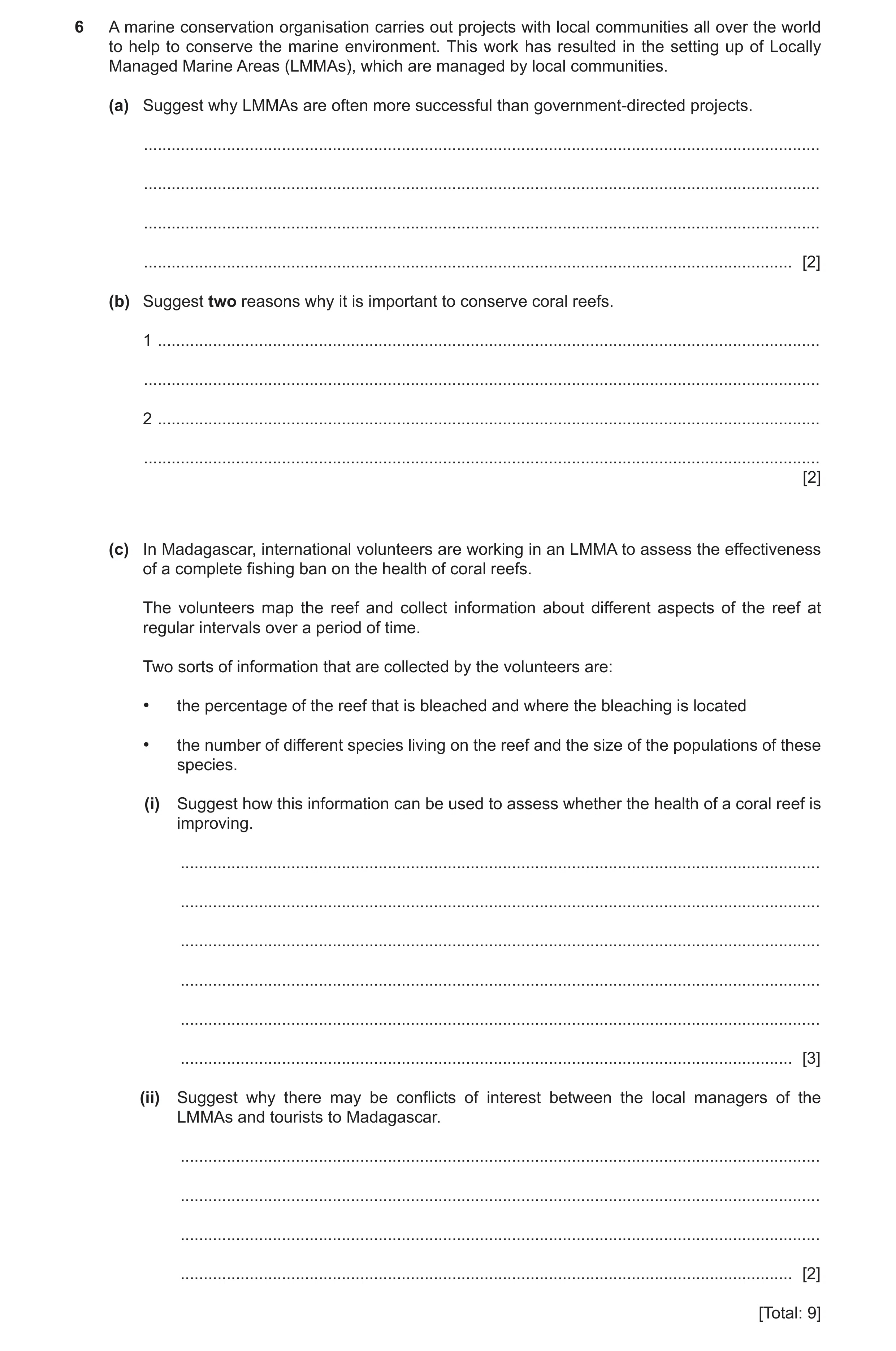 Question 11: A marine conservation organisation carries out projects with local communities all over the world to help to conserve the marine environmen…