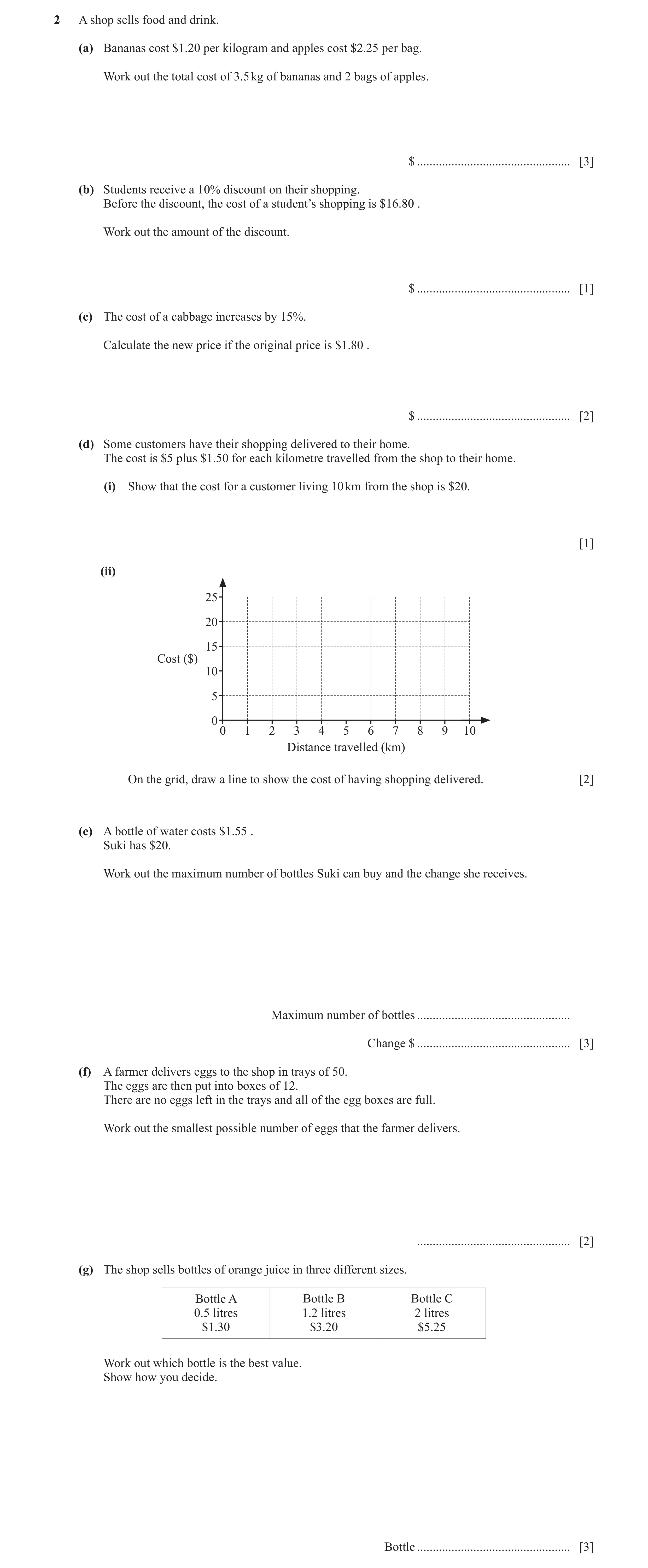 Question 125: A shop sells food and drink. (a) Bananas cost $1.20 per kilogram and apples cost $2.25 per bag. Work out the total cost of 3.5 kg of banana…