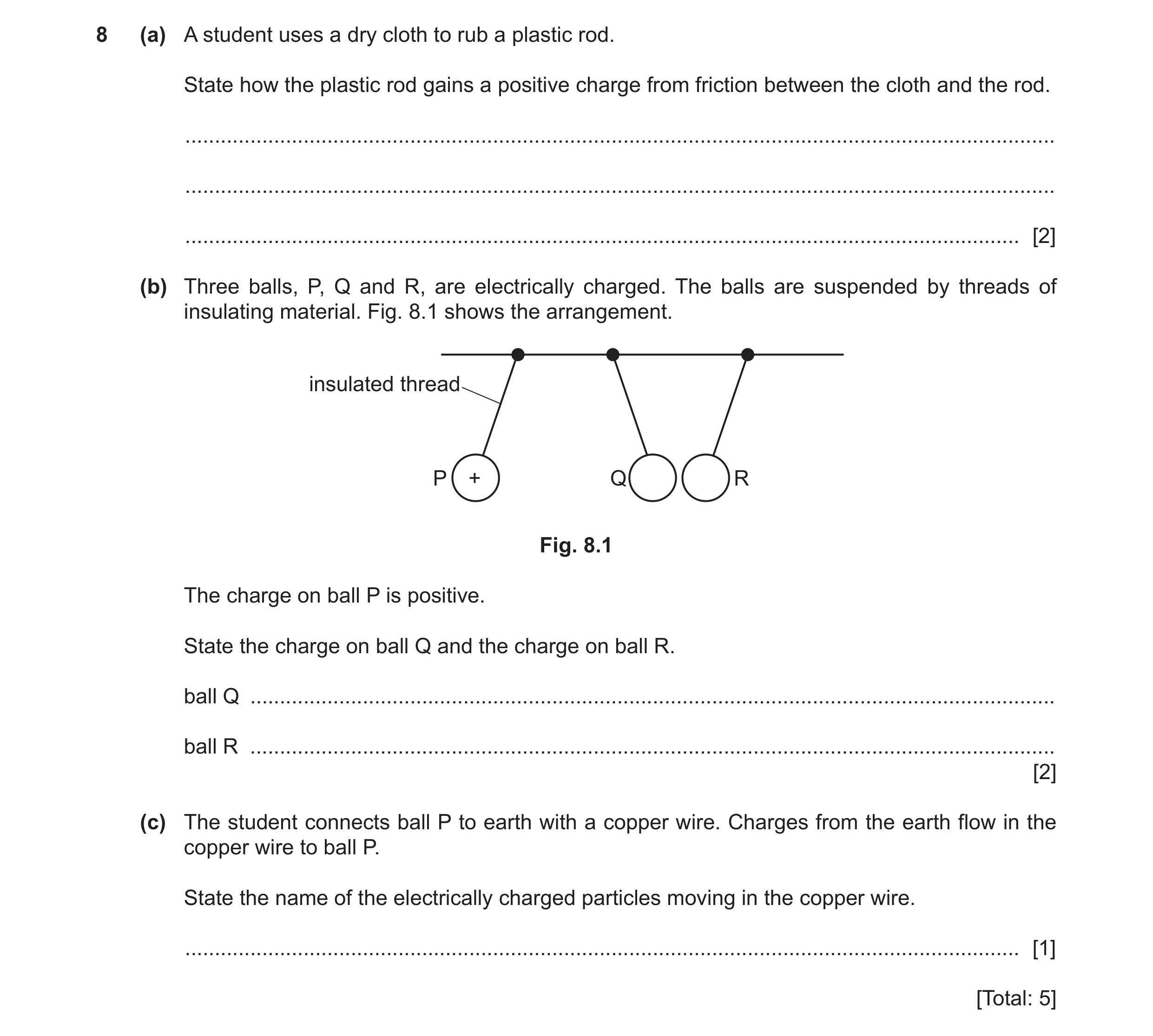 Question 38: (a) A student uses a dry cloth to rub a plastic rod. State how the plastic rod gains a positive charge from friction between the cloth and …