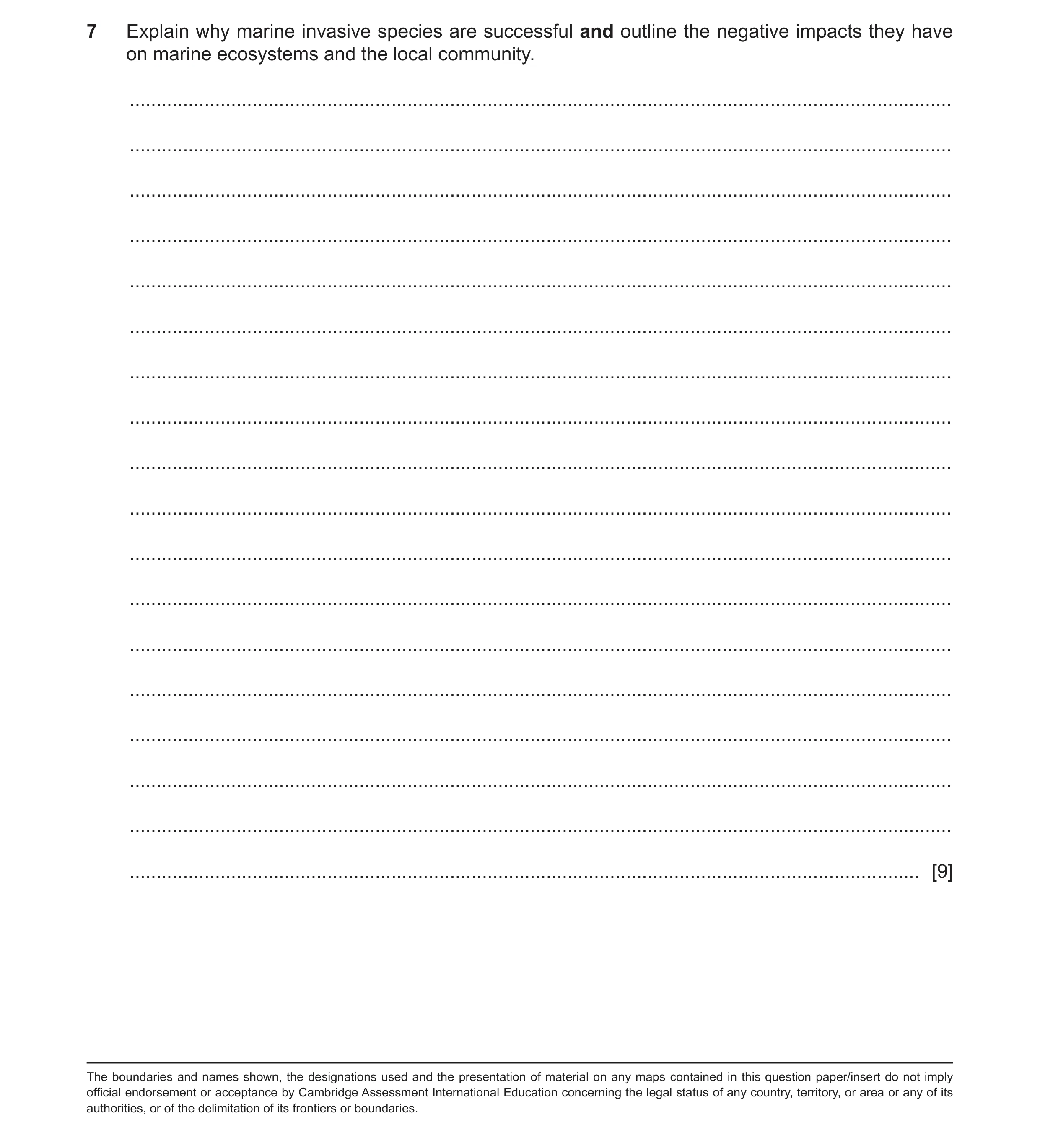 Question 28: Explain why marine invasive species are successful and outline the negative impacts they have on marine ecosystems and the local community.…