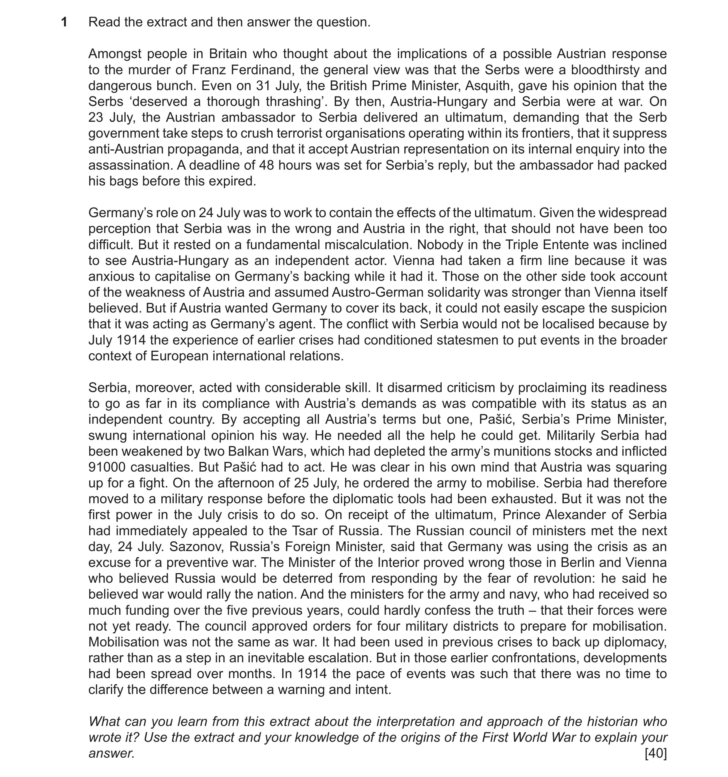 Question 35: Read the extract and then answer the question. Amongst people in Britain who thought about the implications of a possible Austrian response…