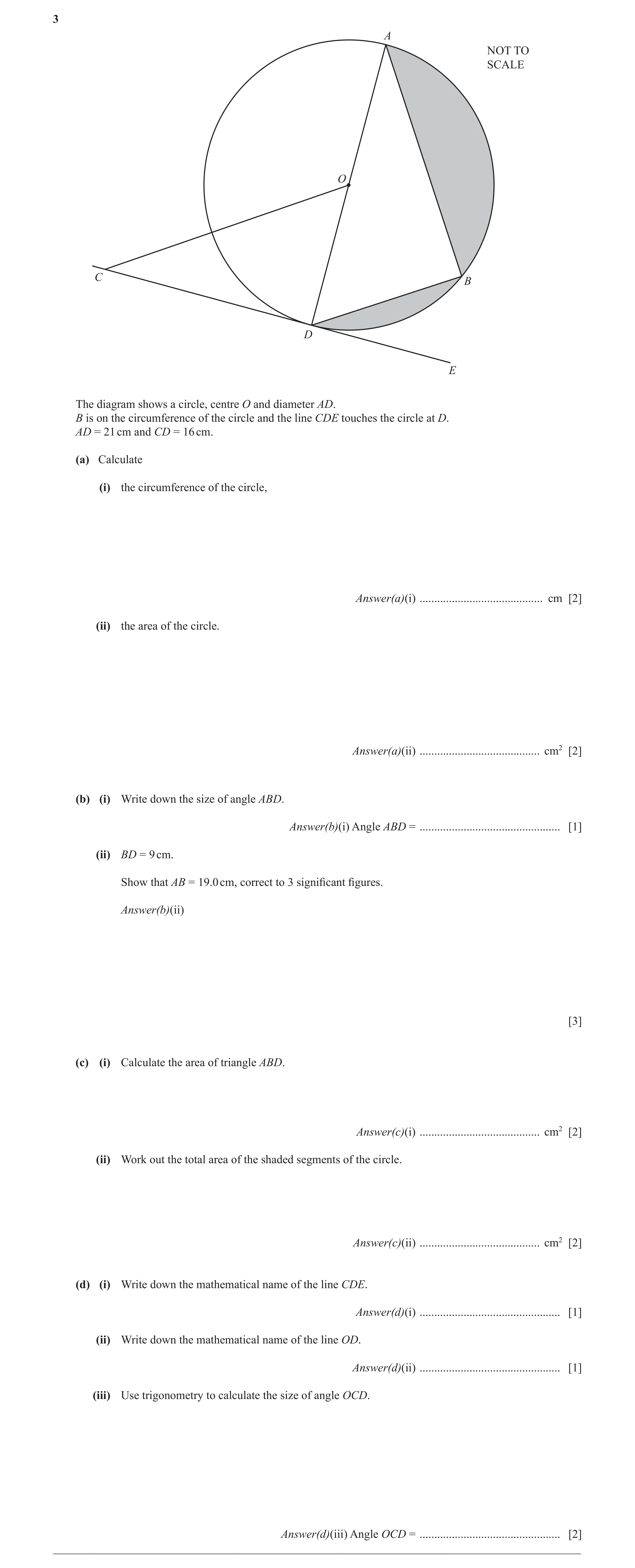 Question 44: A NOT TO SCALE O C B D E The diagram shows a circle, centre O and diameter AD. B is on the circumference of the circle and the line CDE tou…