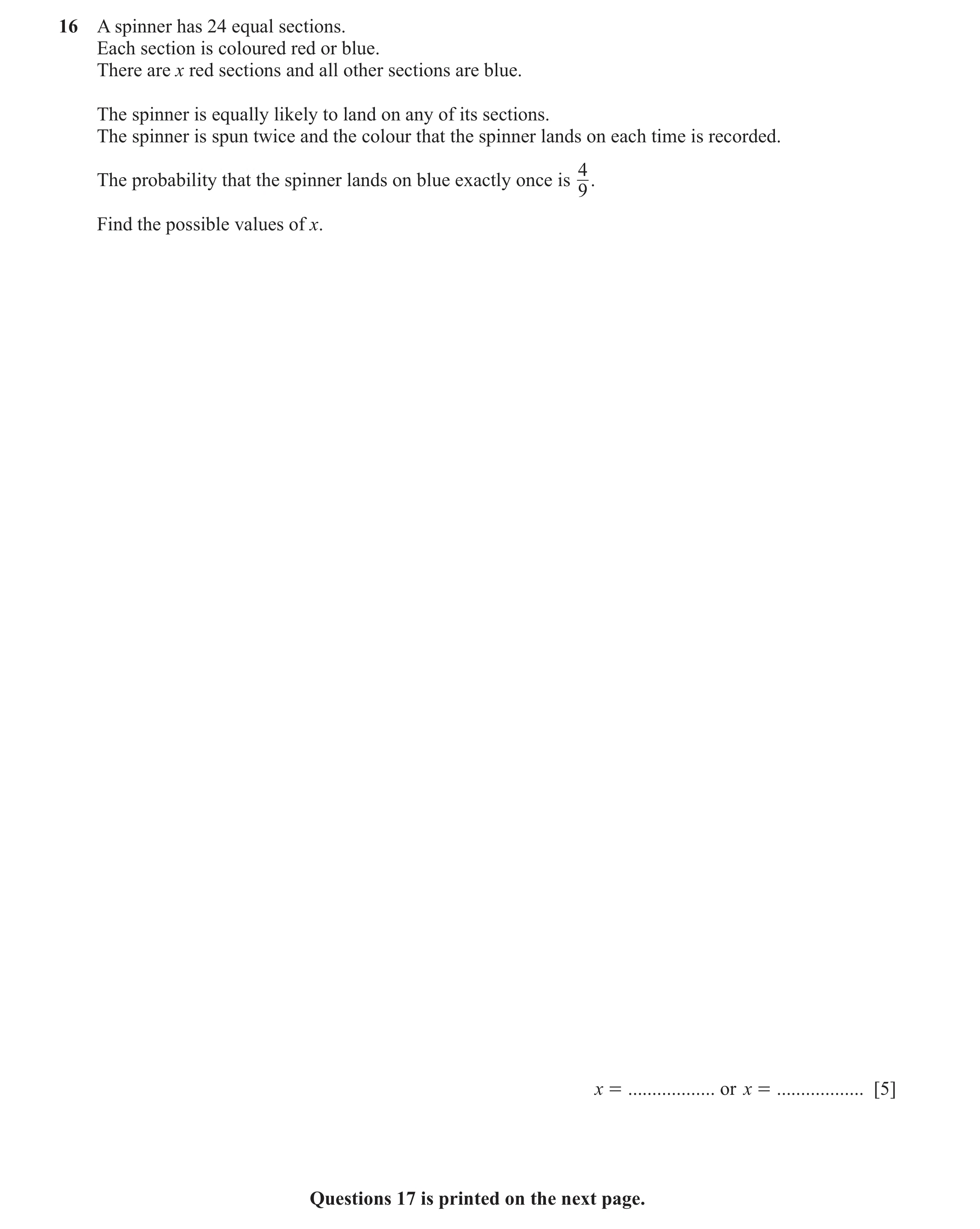 Question 49: A spinner has 24 equal sections. Each section is coloured red or blue. There are x red sections and all other sections are blue. The spinne…