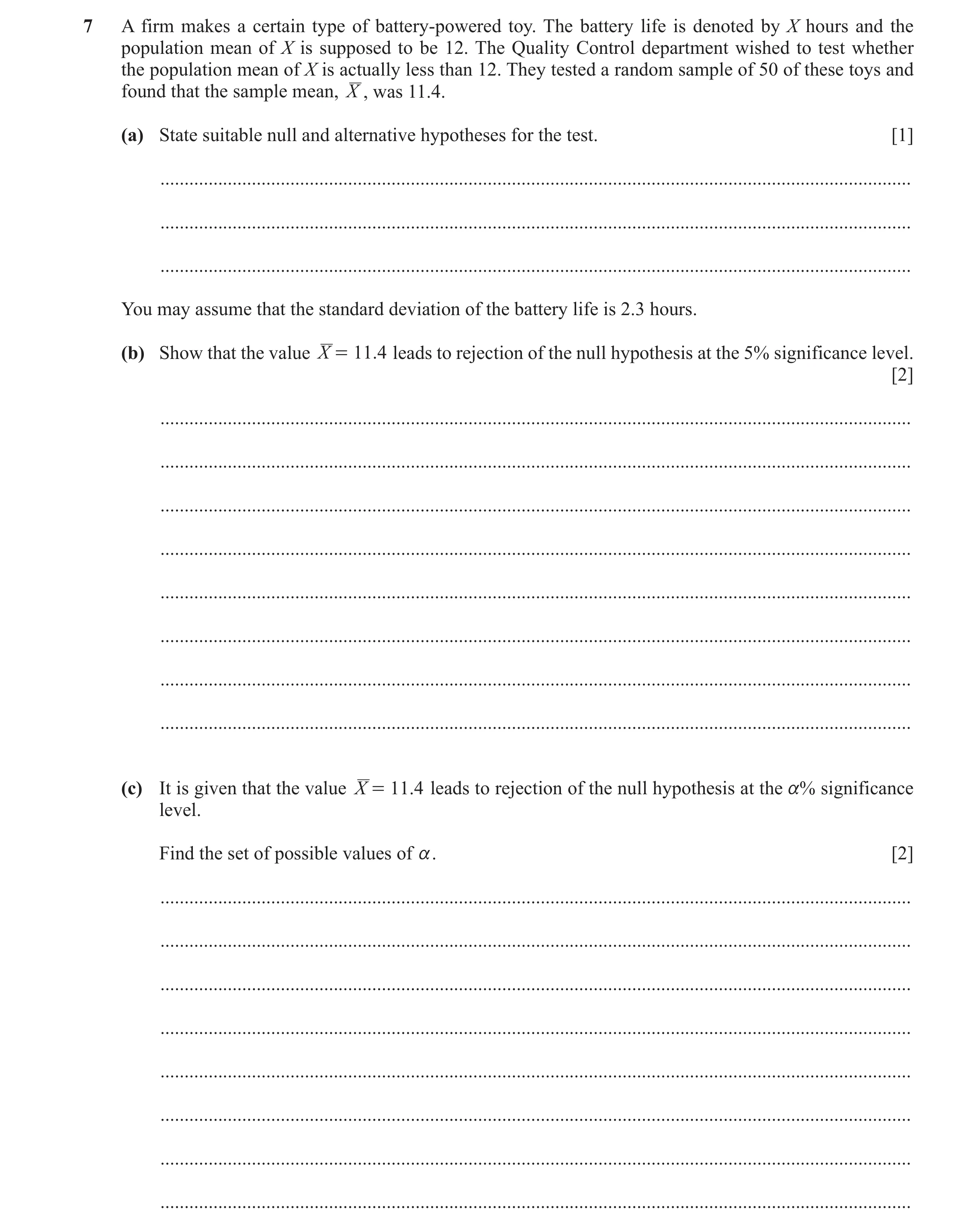 Question 52: A firm makes a certain type of battery-powered toy. The battery life is denoted by X hours and the population mean of X is supposed to be 1…