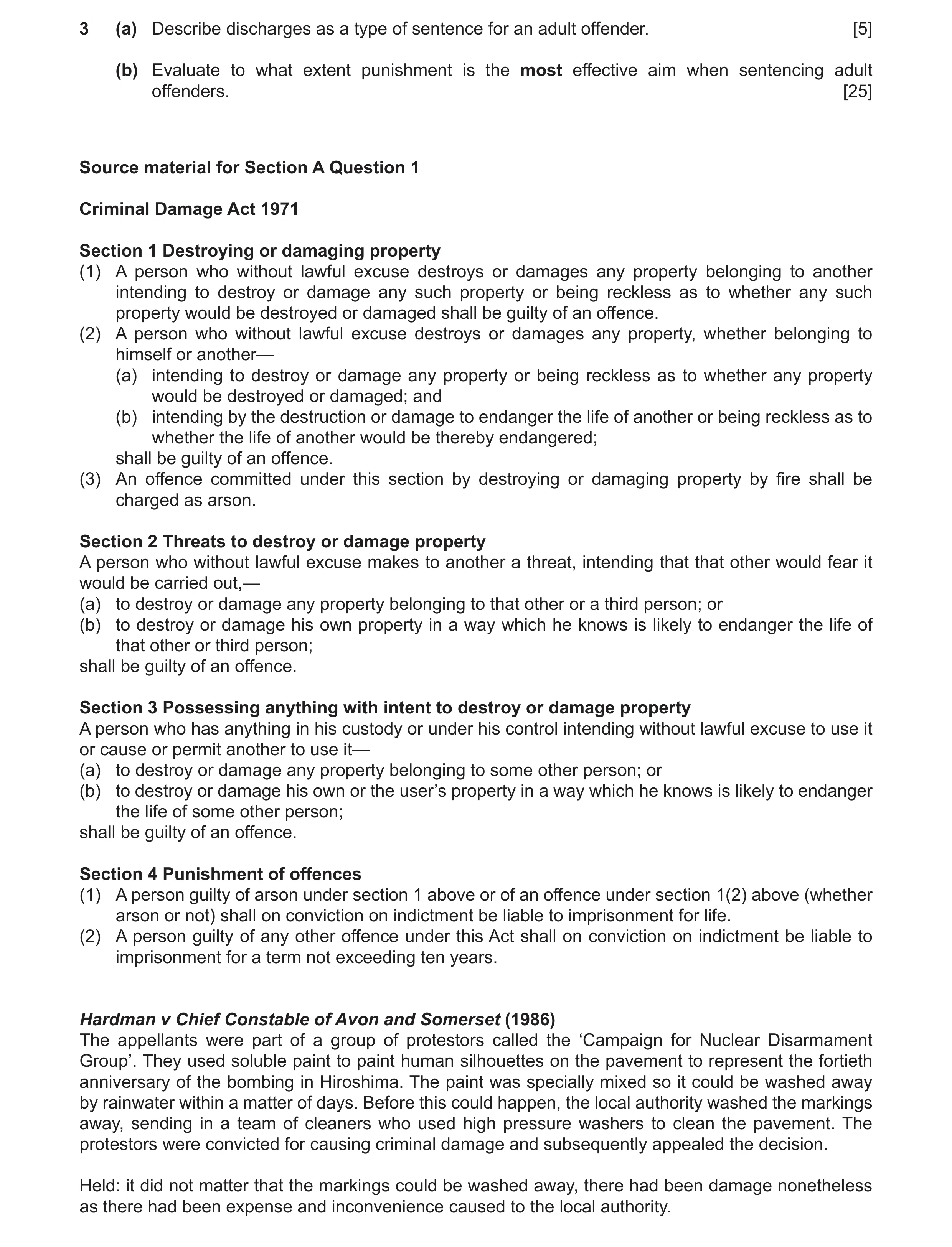 Question 10: (a) Describe discharges as a type of sentence for an adult offender. [5] (b) Evaluate to what extent punishment is the most effective aim w…