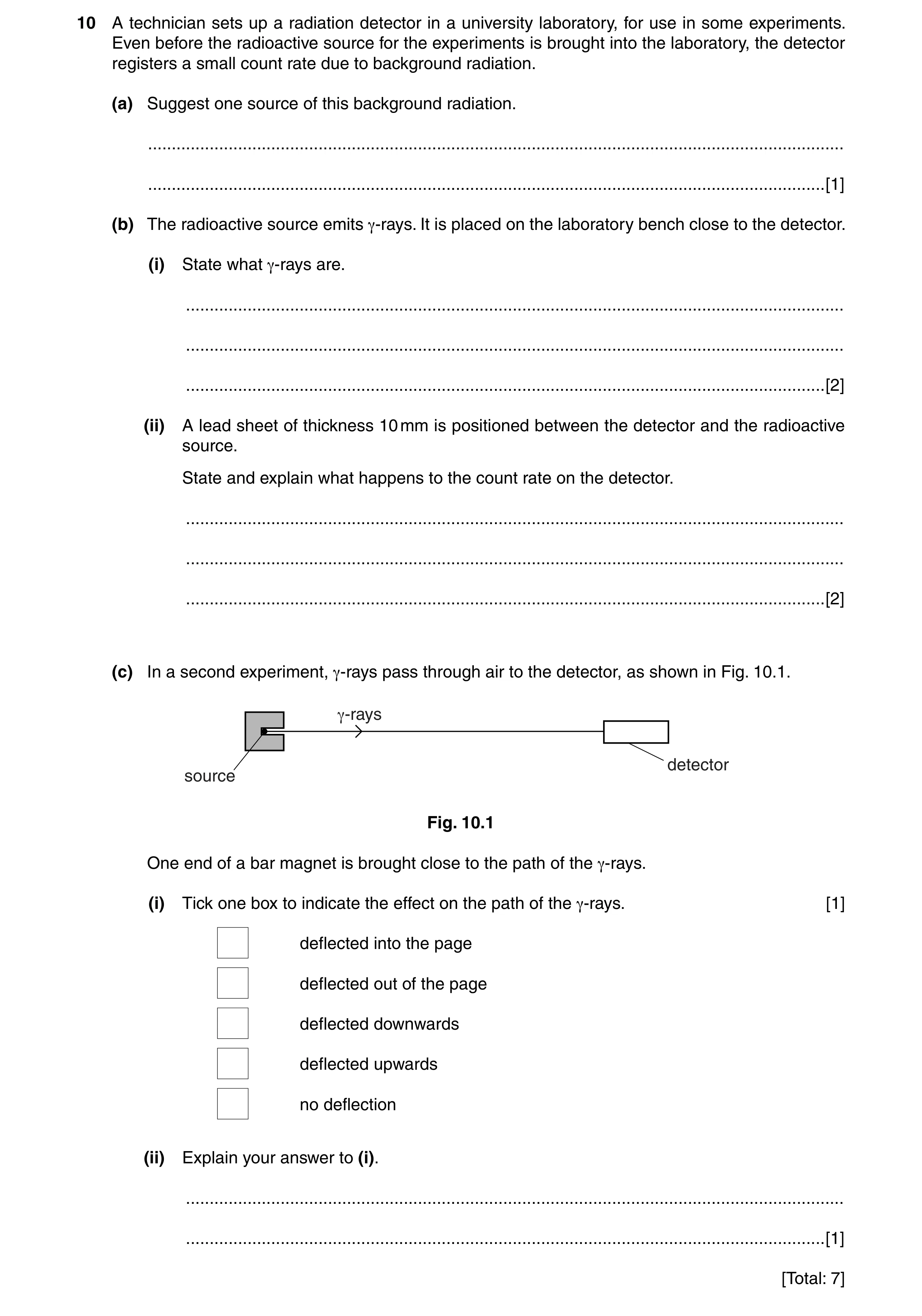 Question 20: A technician sets up a radiation detector in a university laboratory, for use in some experiments. Even before the radioactive source for t…