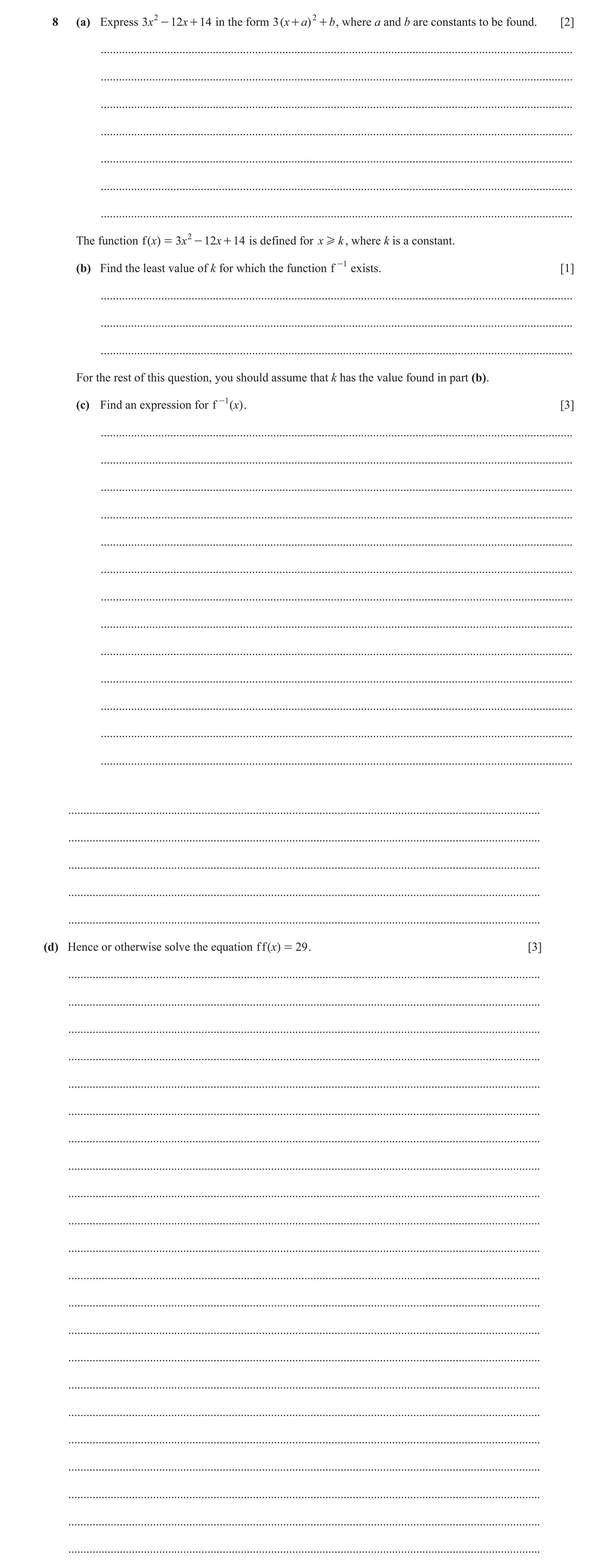 Question 76: (a) Express 3x 2 - 12 x + 14 in the form 3 ( x + a) 2 + b , where a and b are constants to be found. [2] ..................................…
