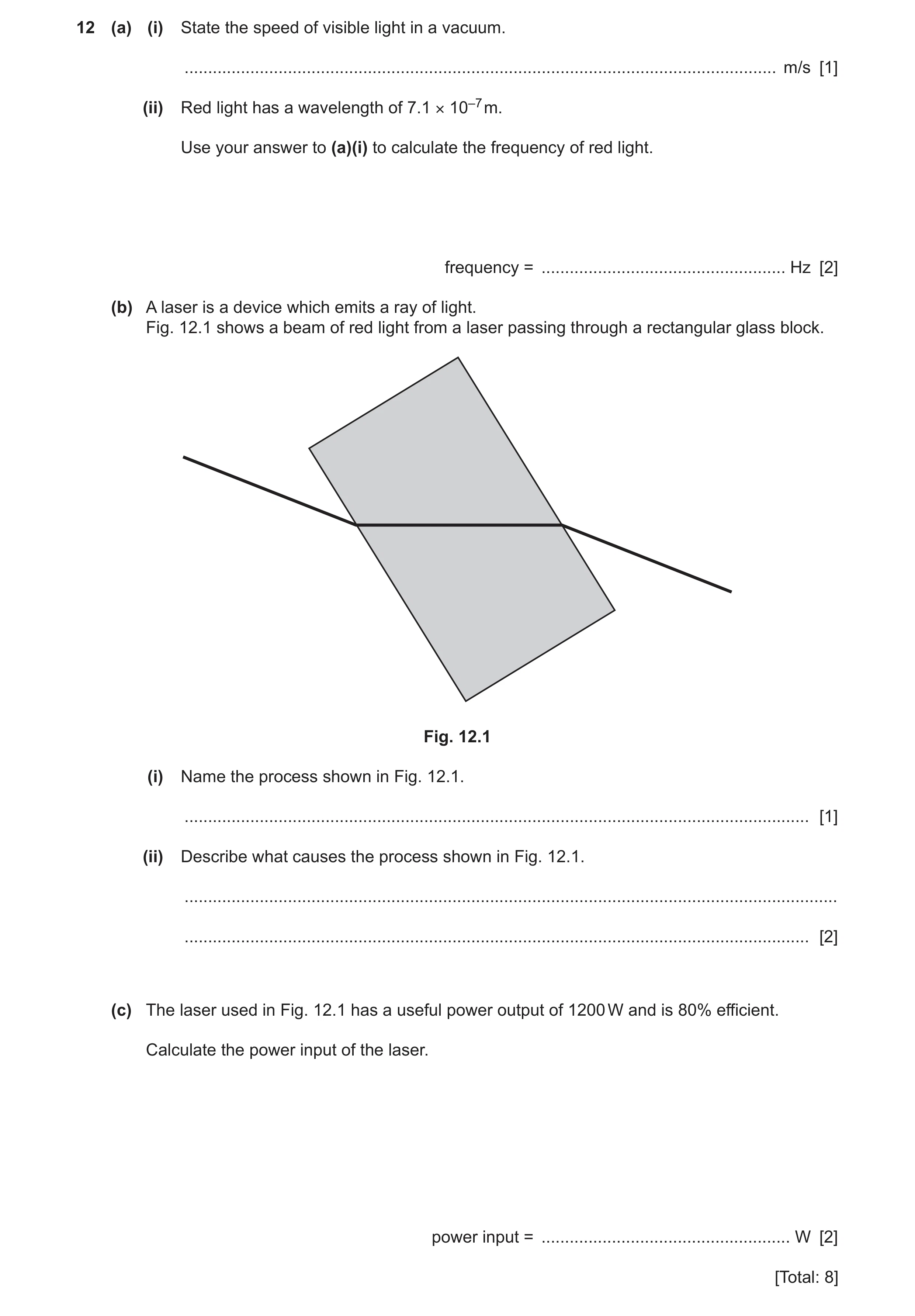 Question 23: (a) (i) State the speed of visible light in a vacuum. .....................................................................................…