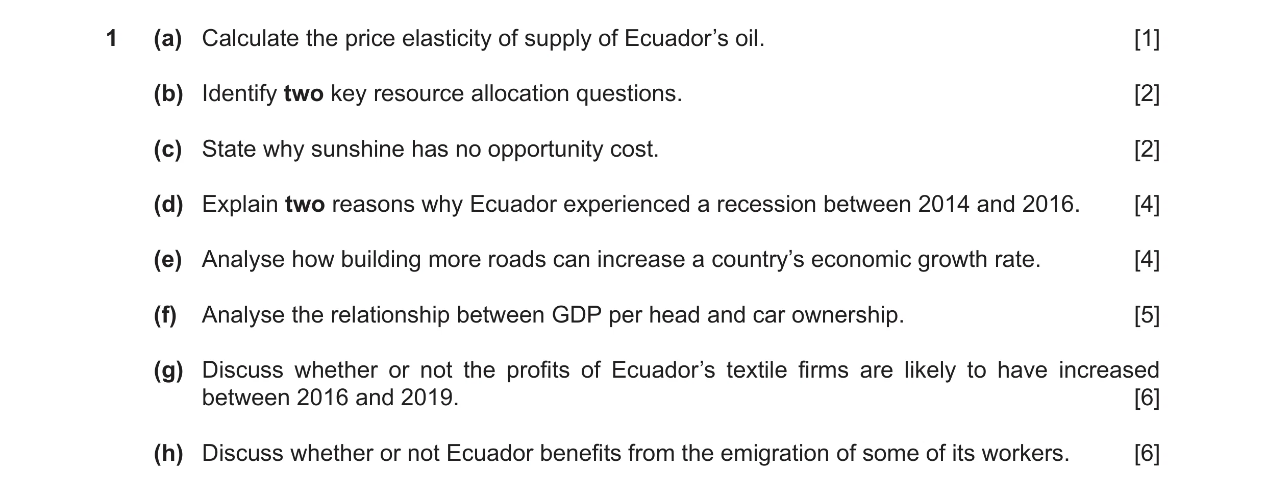 Question 56: (a) Calculate the price elasticity of supply of Ecuador’s oil. [1] (b) Identify two key resource allocation questions. [2] (c) State why su…