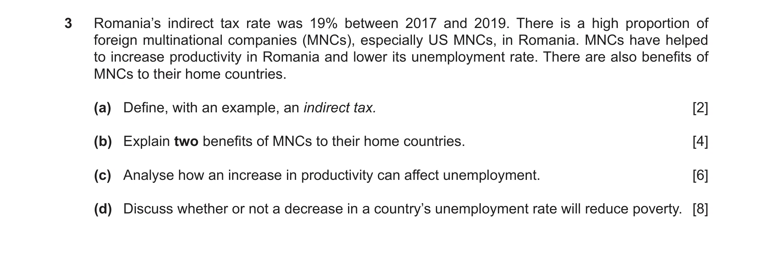 Question 24: Romania’s indirect tax rate was 19% between 2017 and 2019. There is a high proportion of foreign multinational companies (MNCs), especially…