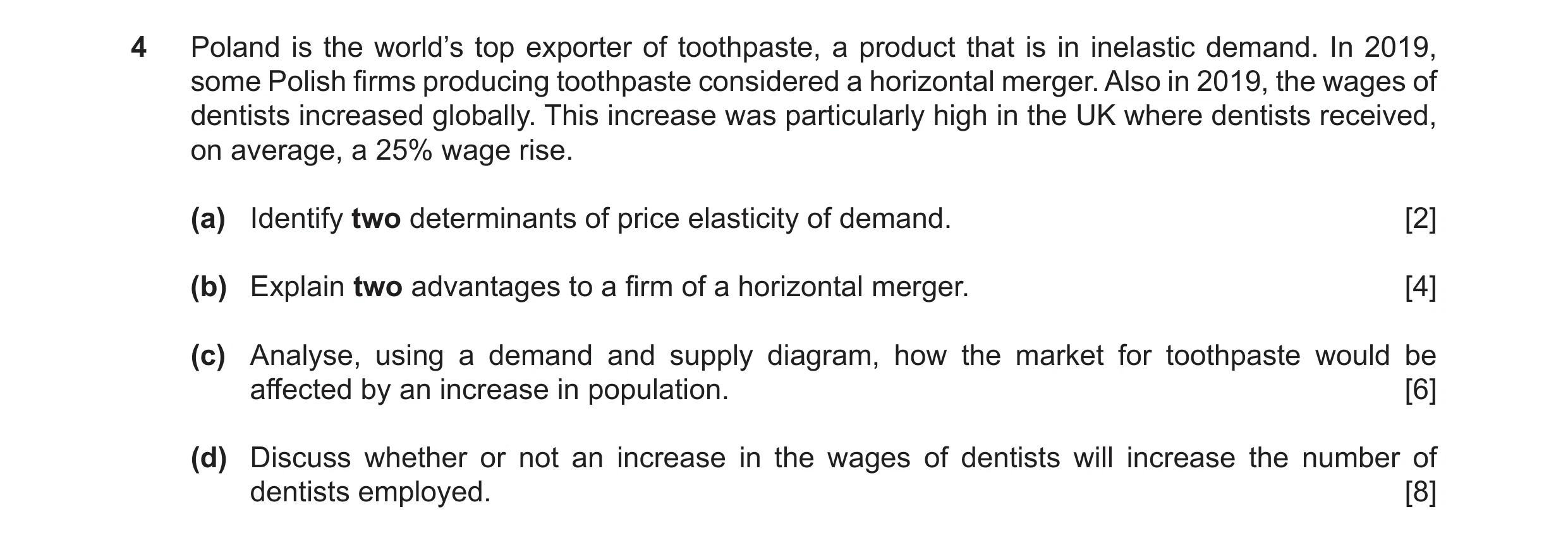 Question 57: Poland is the world’s top exporter of toothpaste, a product that is in inelastic demand. In 2019, some Polish firms producing toothpaste co…