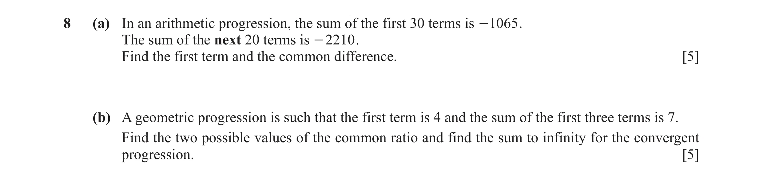 Question 14: (a) In an arithmetic progression, the sum of the first 30 terms is - 1065 . The sum of the next 20 terms is - 2210 . Find the first term an…