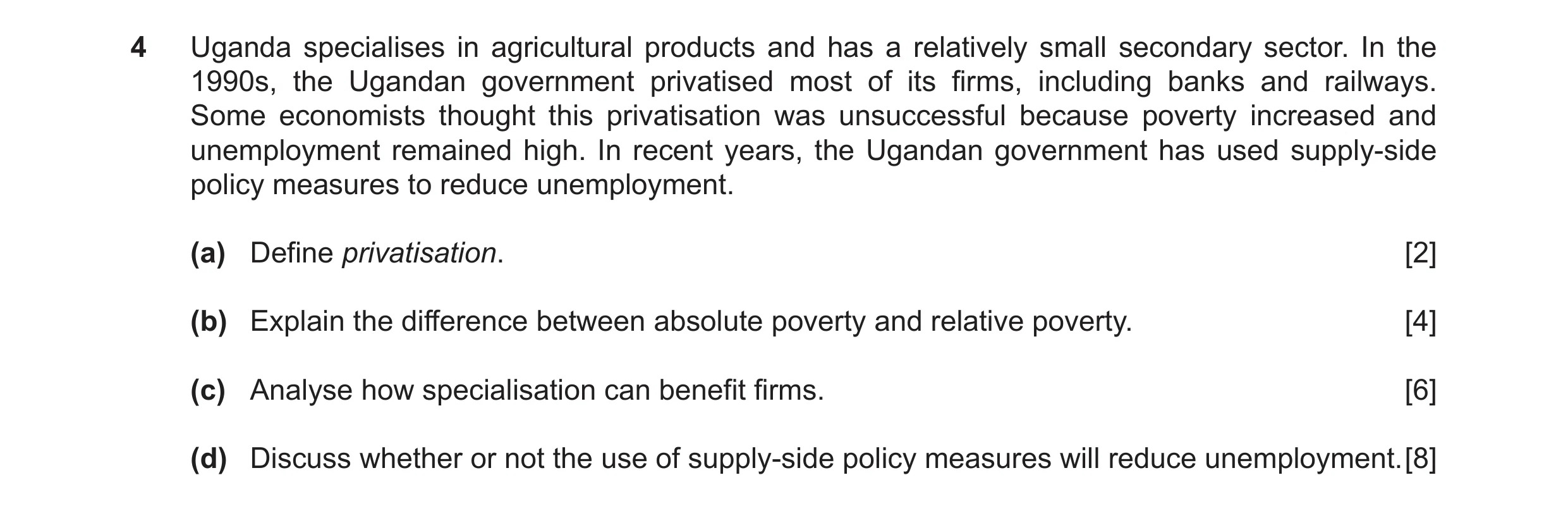 Question 21: Uganda specialises in agricultural products and has a relatively small secondary sector. In the 1990s, the Ugandan government privatised mo…