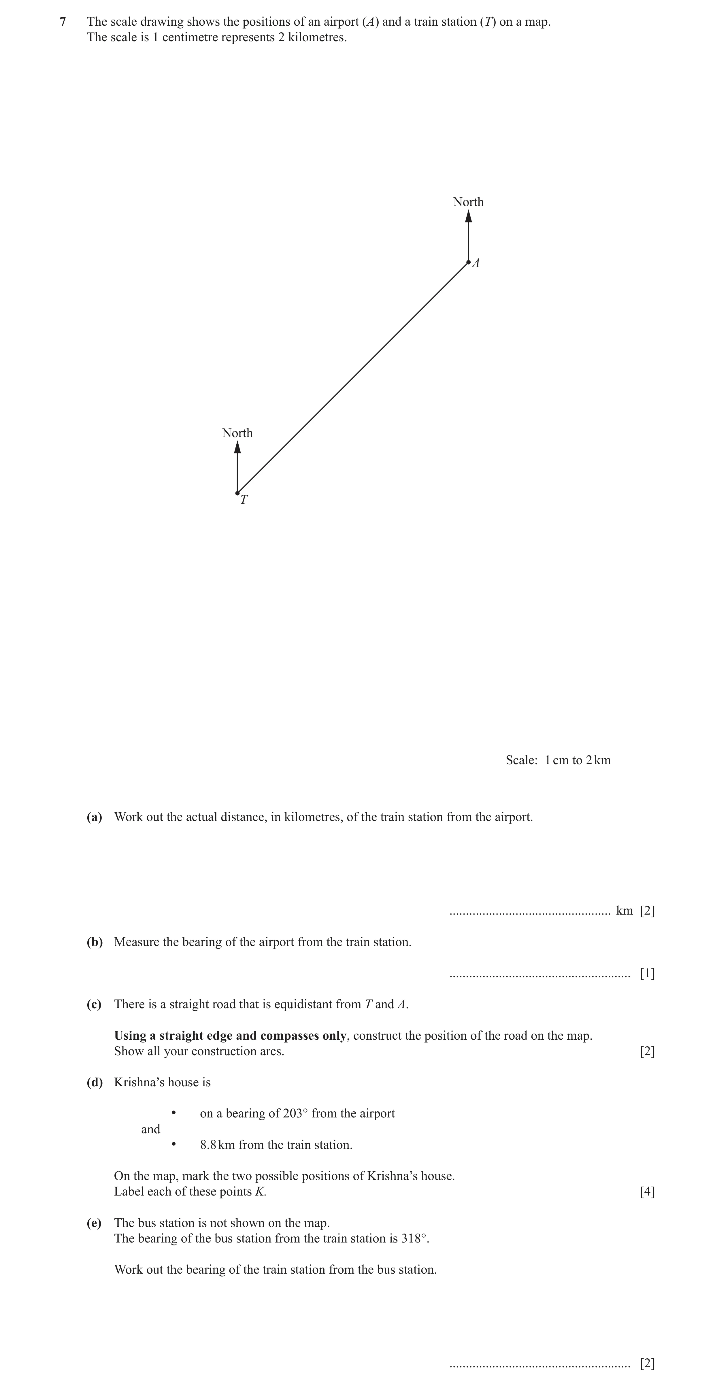 Question 53: The scale drawing shows the positions of an airport (A) and a train station (T) on a map. The scale is 1 centimetre represents 2 kilometres…